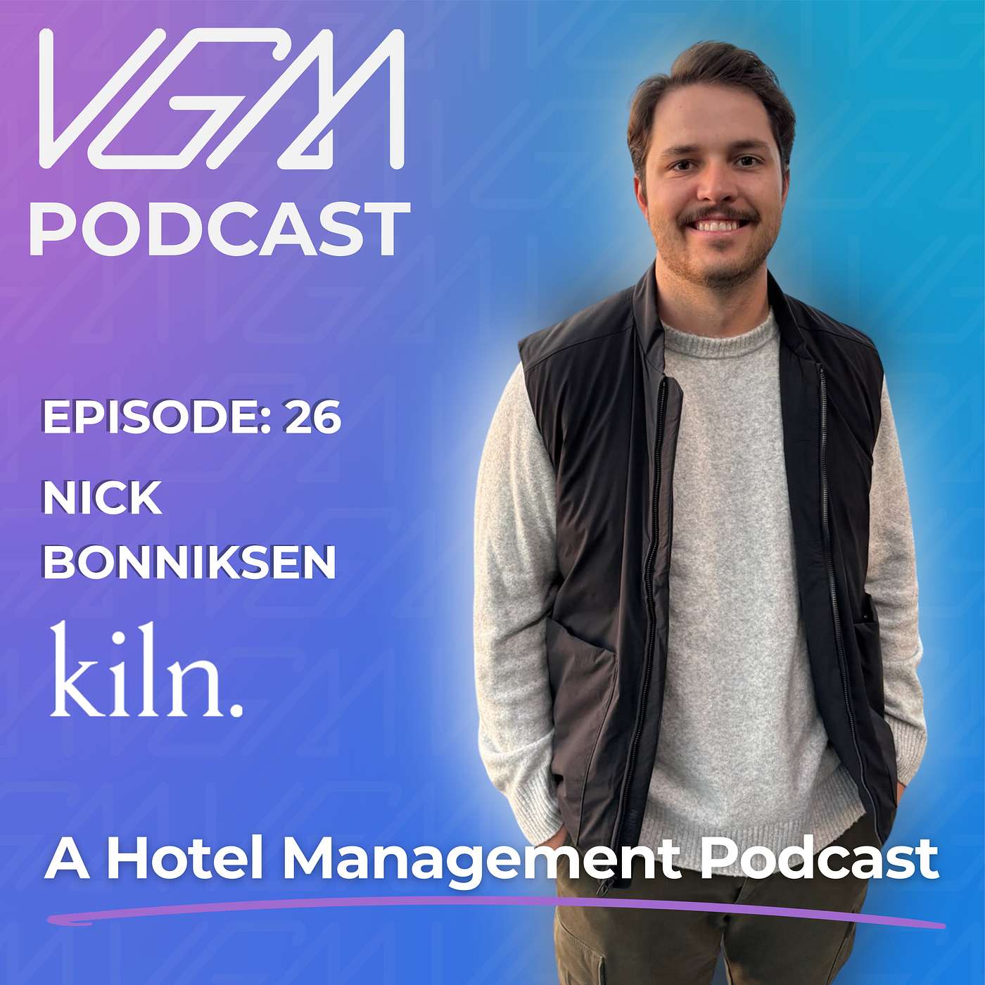 From Front Desk to GM - Nick Bonniksen’s Inspiring Journey in Hospitality episode artwork