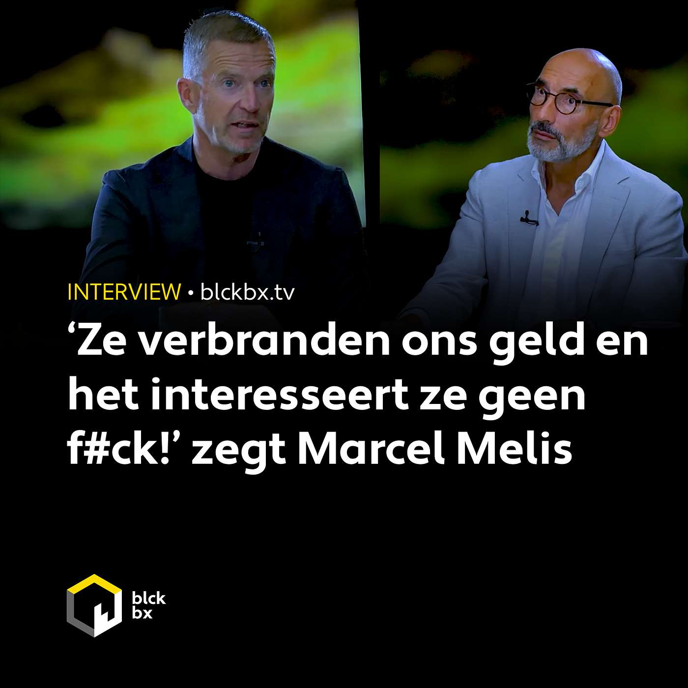'Ze verbranden ons geld en het interesseert ze geen f#ck!' zegt topondernemer Marcel Melis
