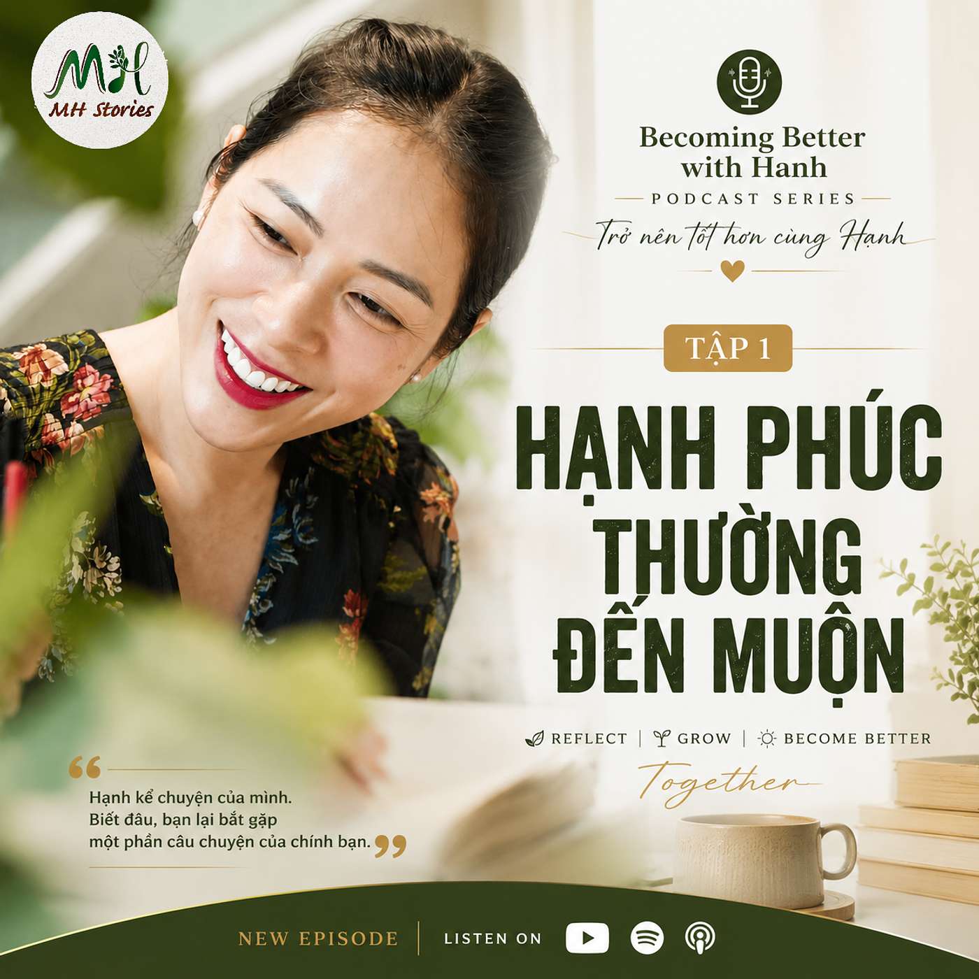 Trở nên tốt hơn #01 - HẠNH PHÚC THƯỜNG ĐẾN MUỘN episode artwork
