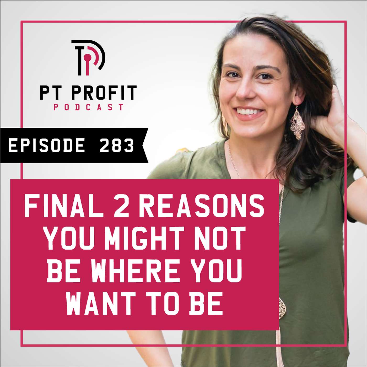 Final 2 Reasons You Might Not Be Where You Want to Be episode artwork