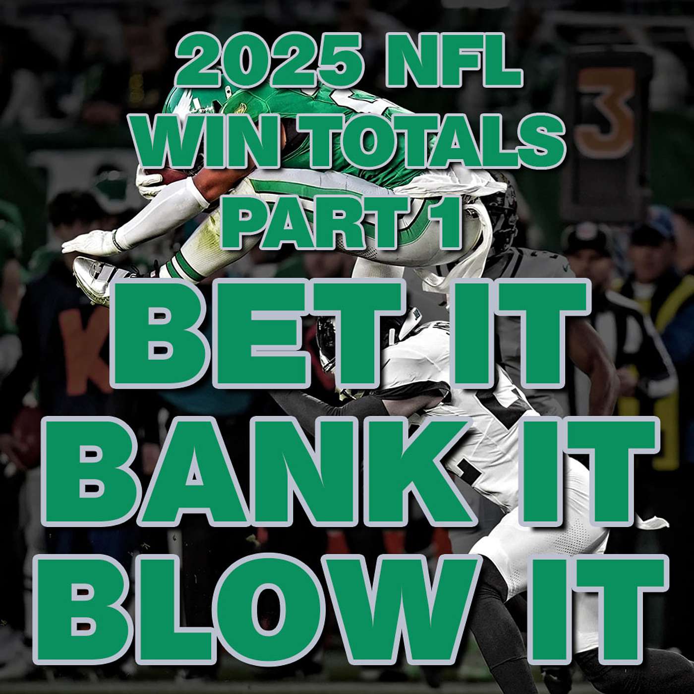 2025 NFL Win Totals - Betting & Wagering Preview PART 1 from 'Bet It, Bank It, Blow It' #NFL episode artwork