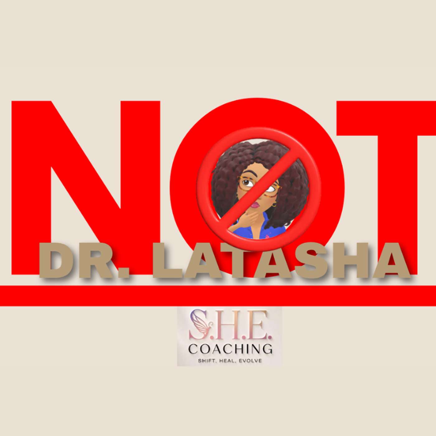 NOT Dr. Latasha - Episode Twelve