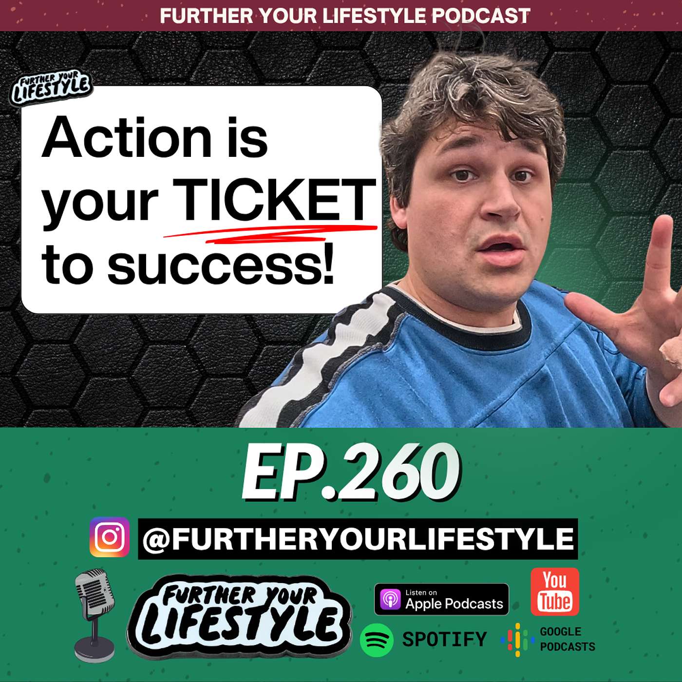 Action Is the Entry Fee | EP. 260 | Further Your Lifestyle Podcast episode artwork