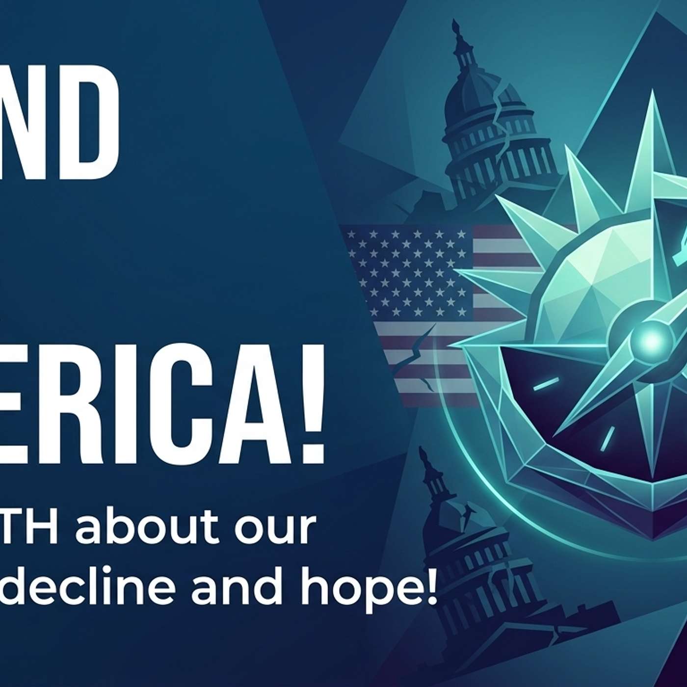 The Only Thing That Will Save America Isn’t Politics | episode artwork