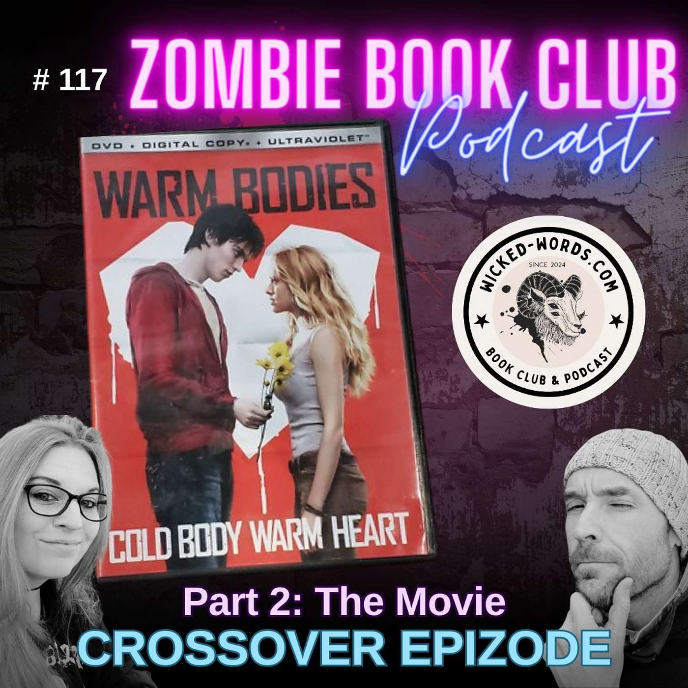 Warm Bodies (THE MOVIE) with special guest Wicked Words Book Club | Zombie Book Club Ep 117