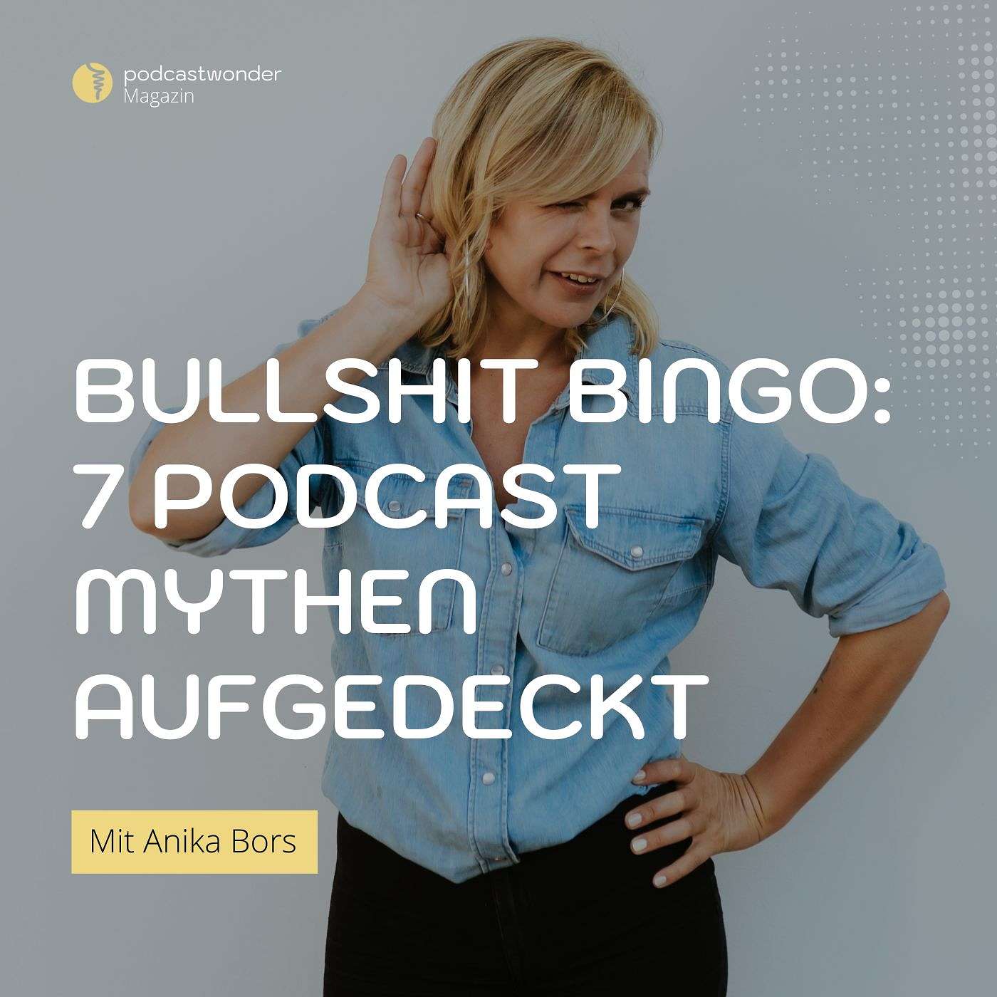 Bullshit Bingo: 7 Podcast Mythen aufgedeckt