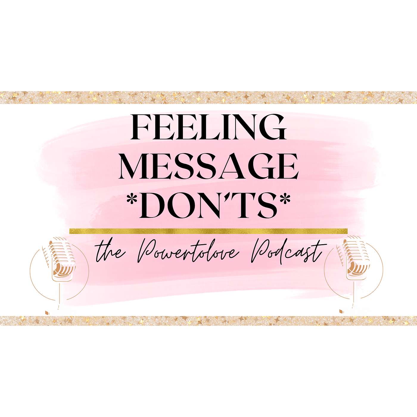 Feeling Message *Dont's*