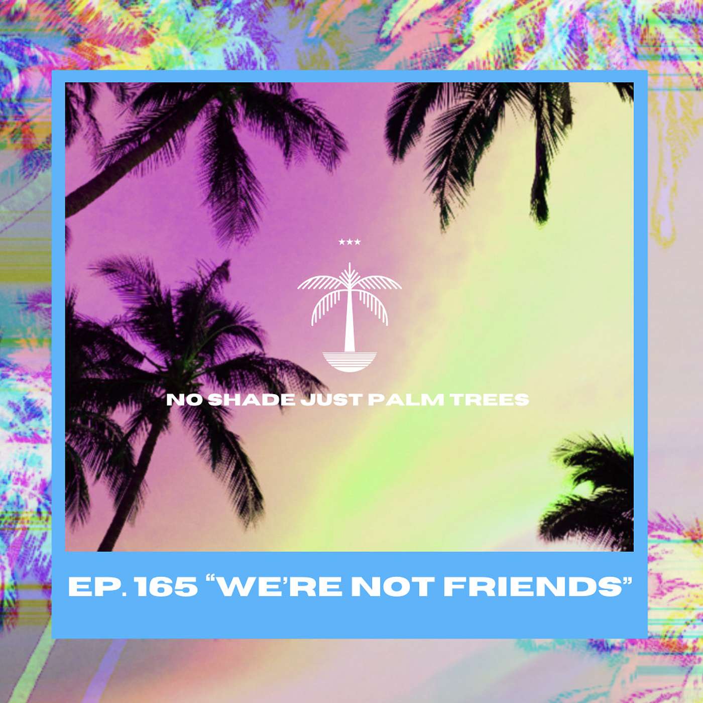 Ep. 165. 