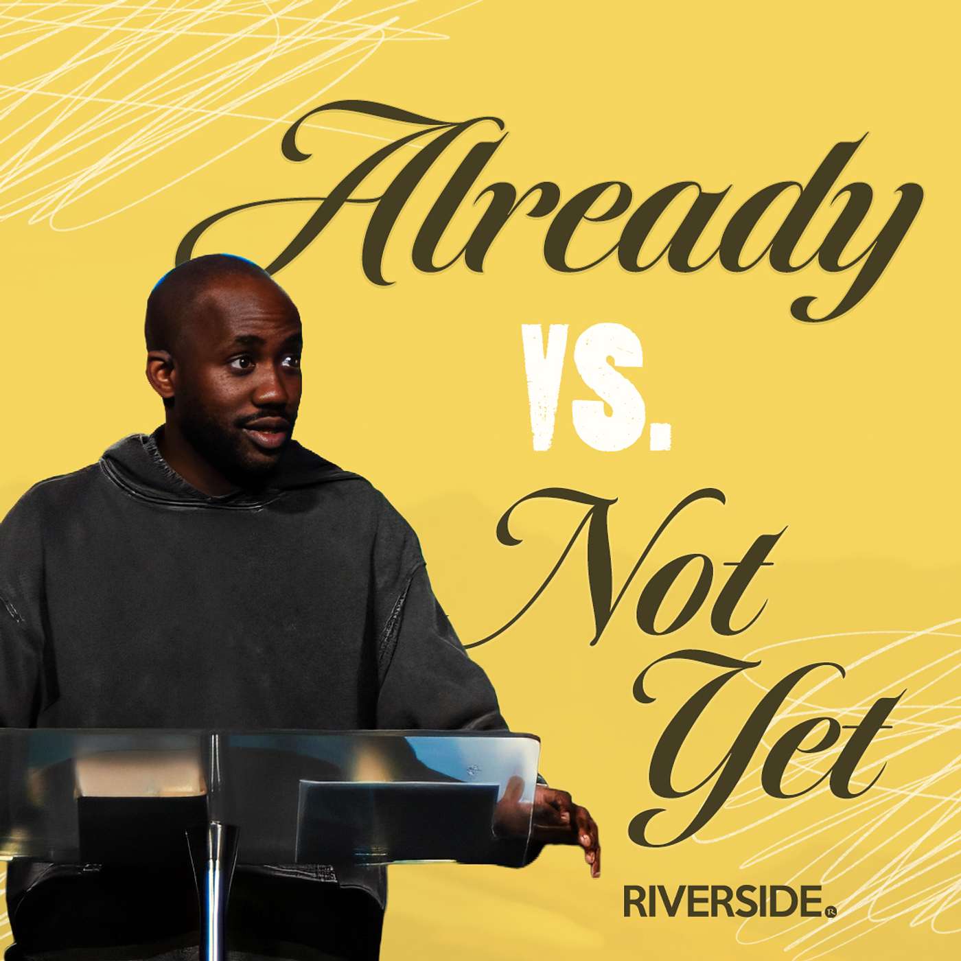 Already Vs. Not Yet | Healthy Tensions | 05.31.26 episode artwork