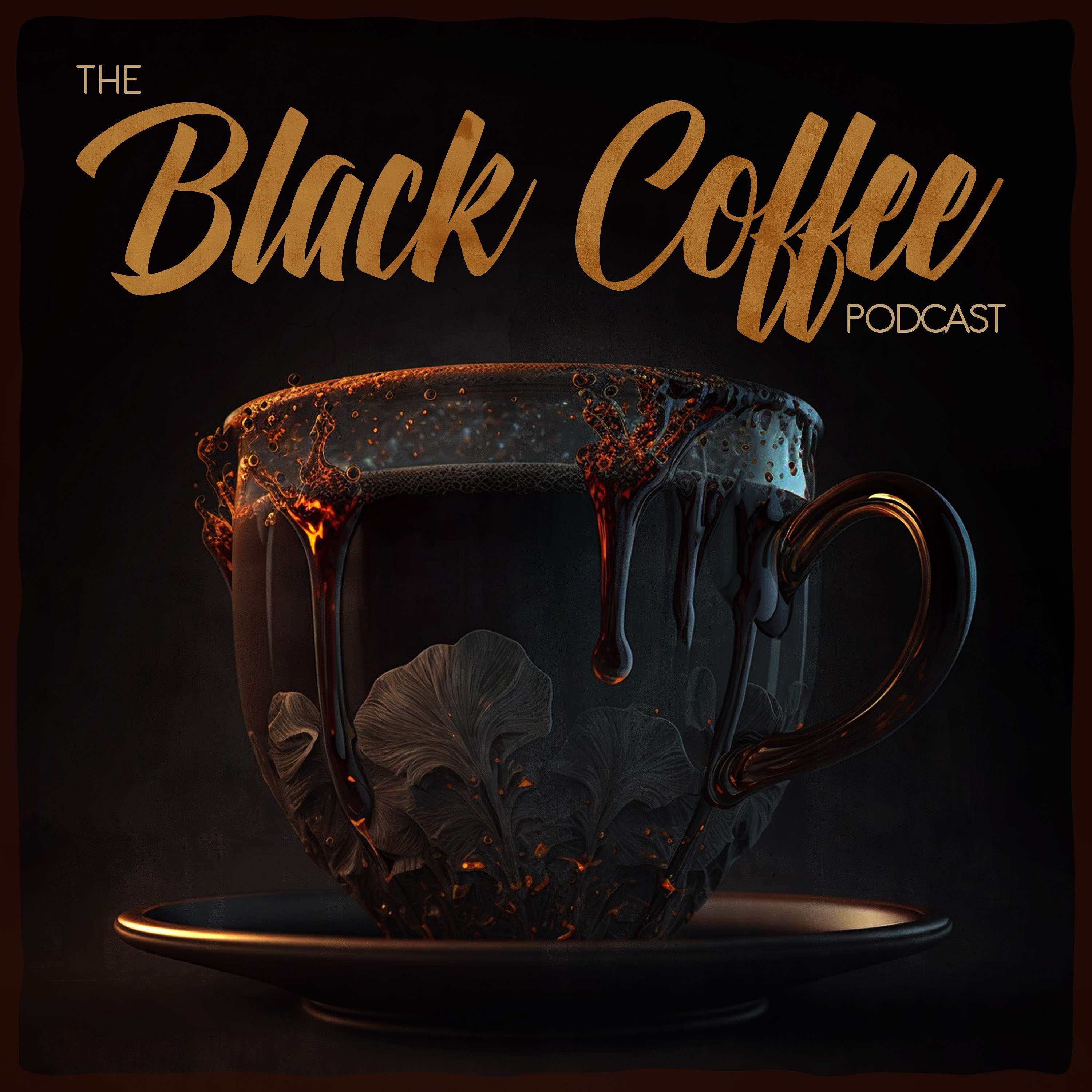 The Black Coffee Podcast