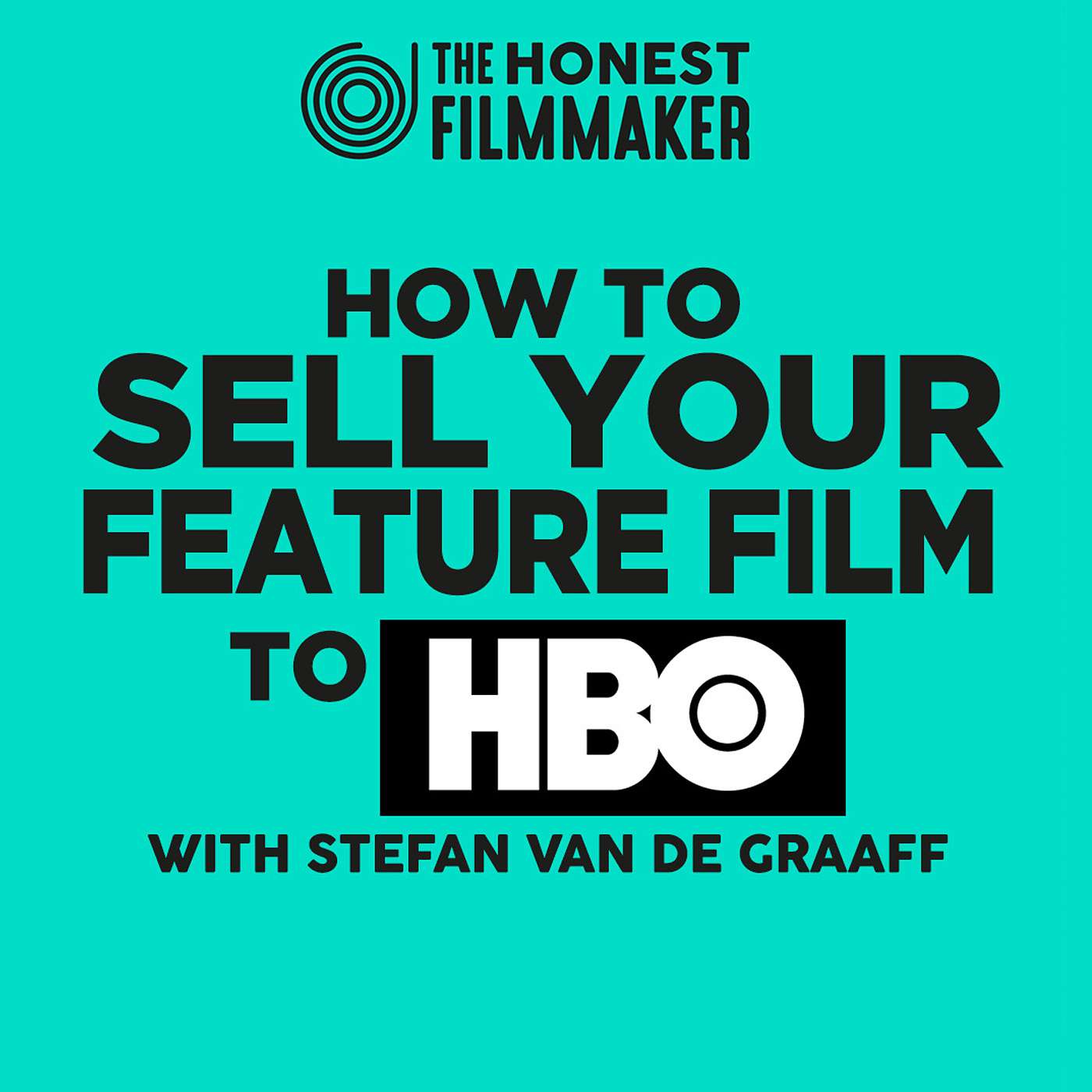 How to Sell your Movie to HBO - with Stefan Van De Graaf