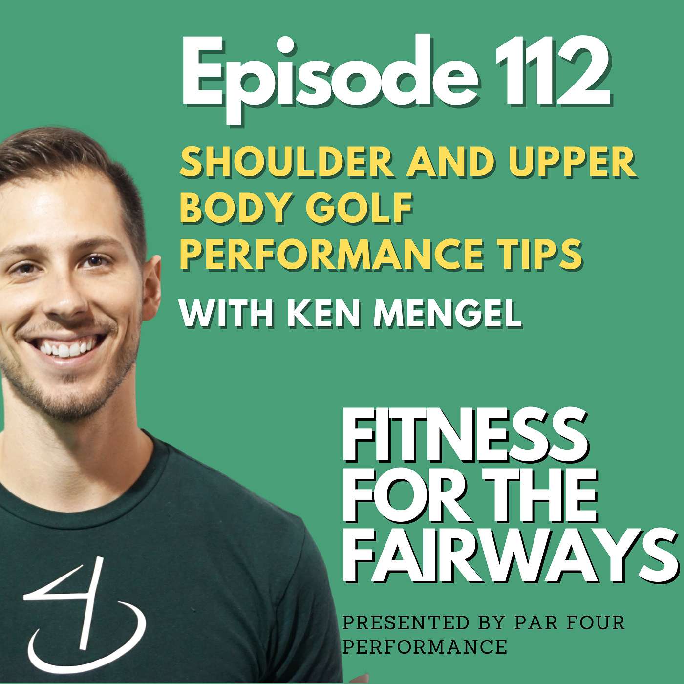 Episode 112: Shoulder and Upper Body Golf Performance Tips with Ken Mengel episode artwork