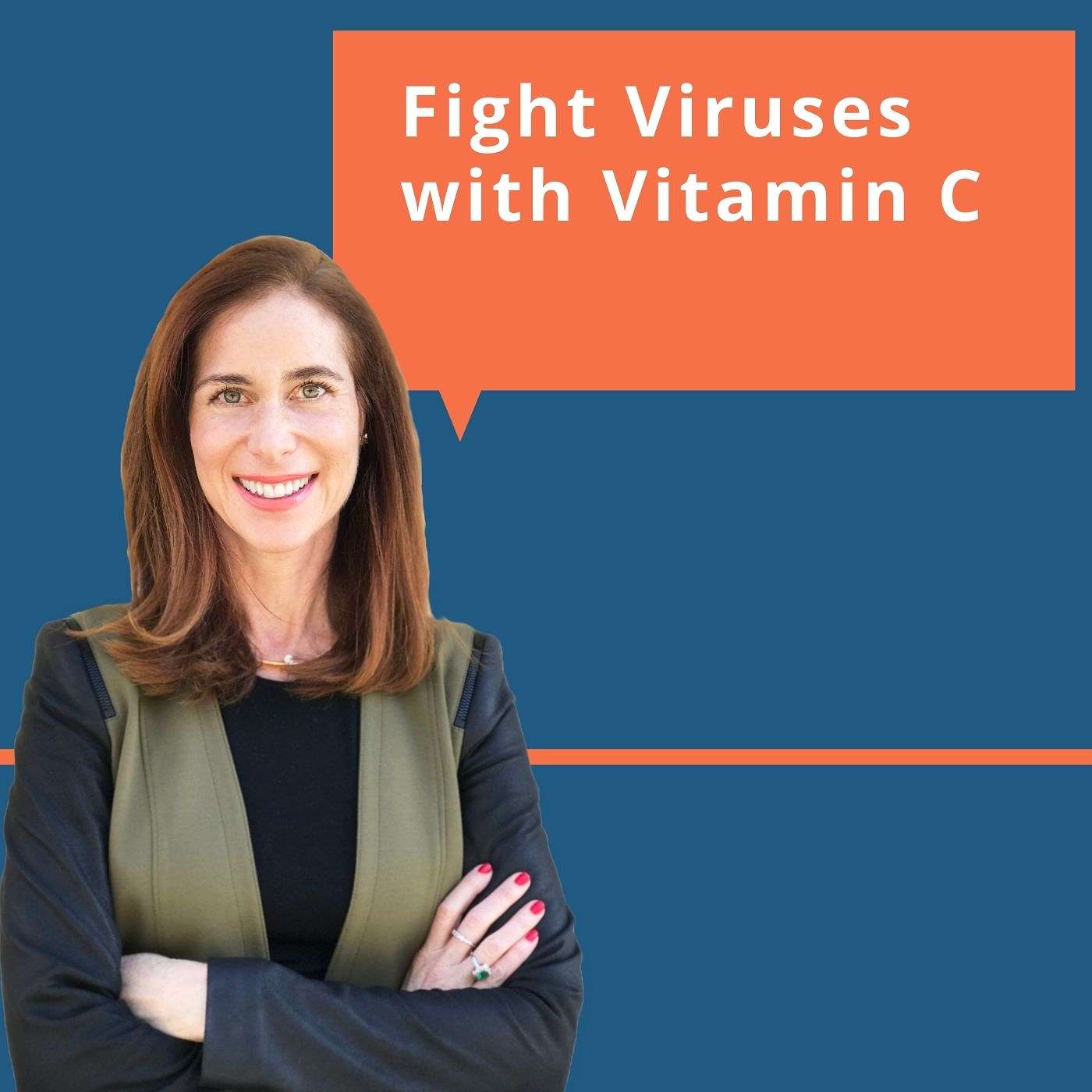 Fight Viruses with Vitamin C