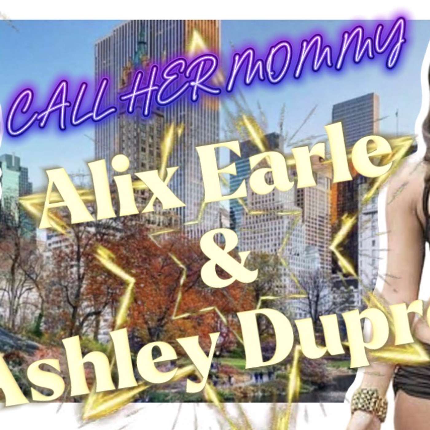 Call Her Mommy: Alix Earle & Ashley Dupree