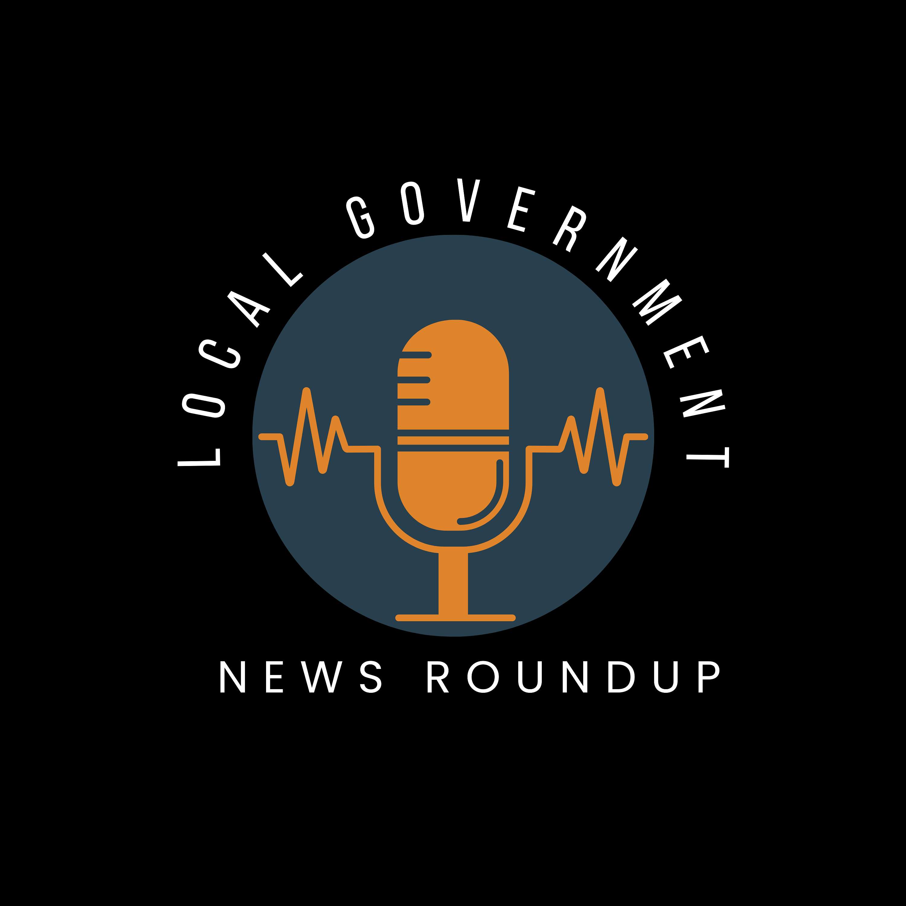 Local Government News Roundup