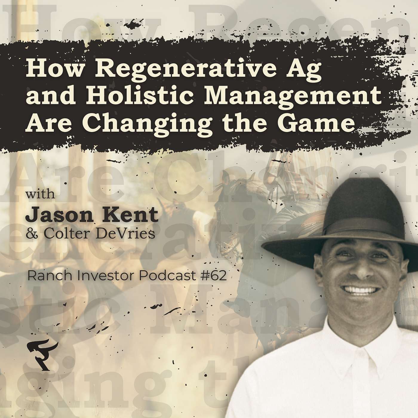 How Regenerative Ag and Holistic Management Are Changing the Game episode artwork