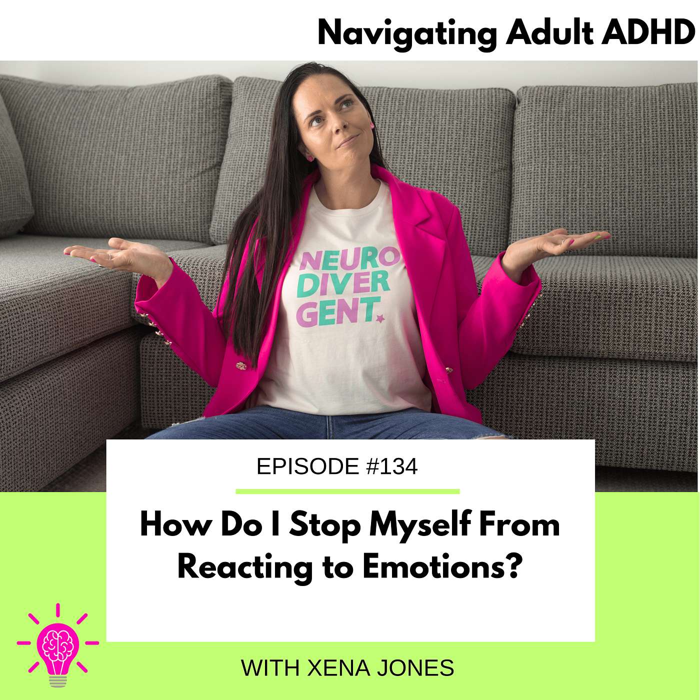 #134 How Do I Stop Myself From Reacting to Emotions