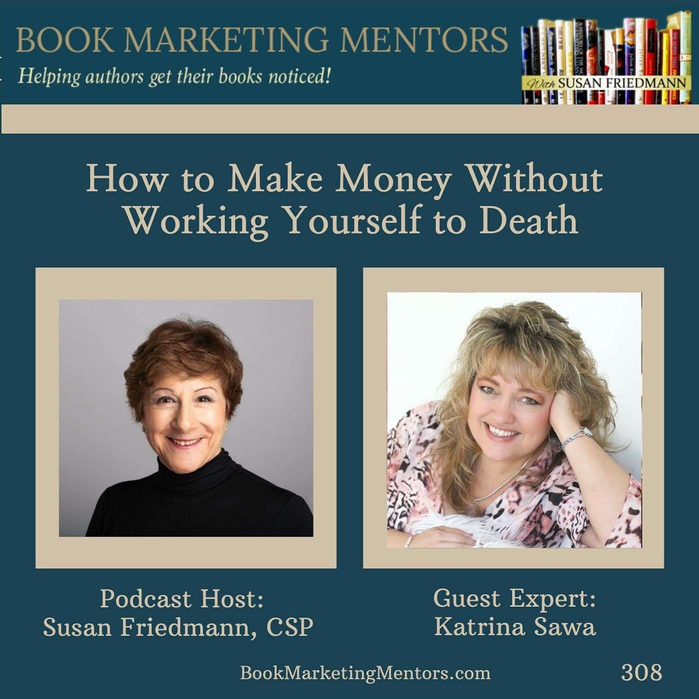 How to Best Make Money Without Working Yourself to Death - BM308