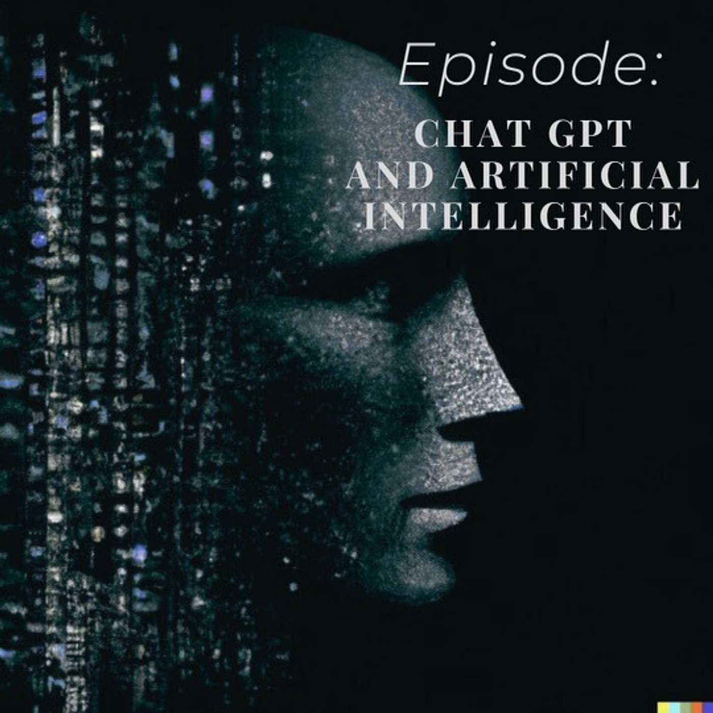 Chat GPT and Artificial Intelligence:  AI's Looming Effects on Humanity