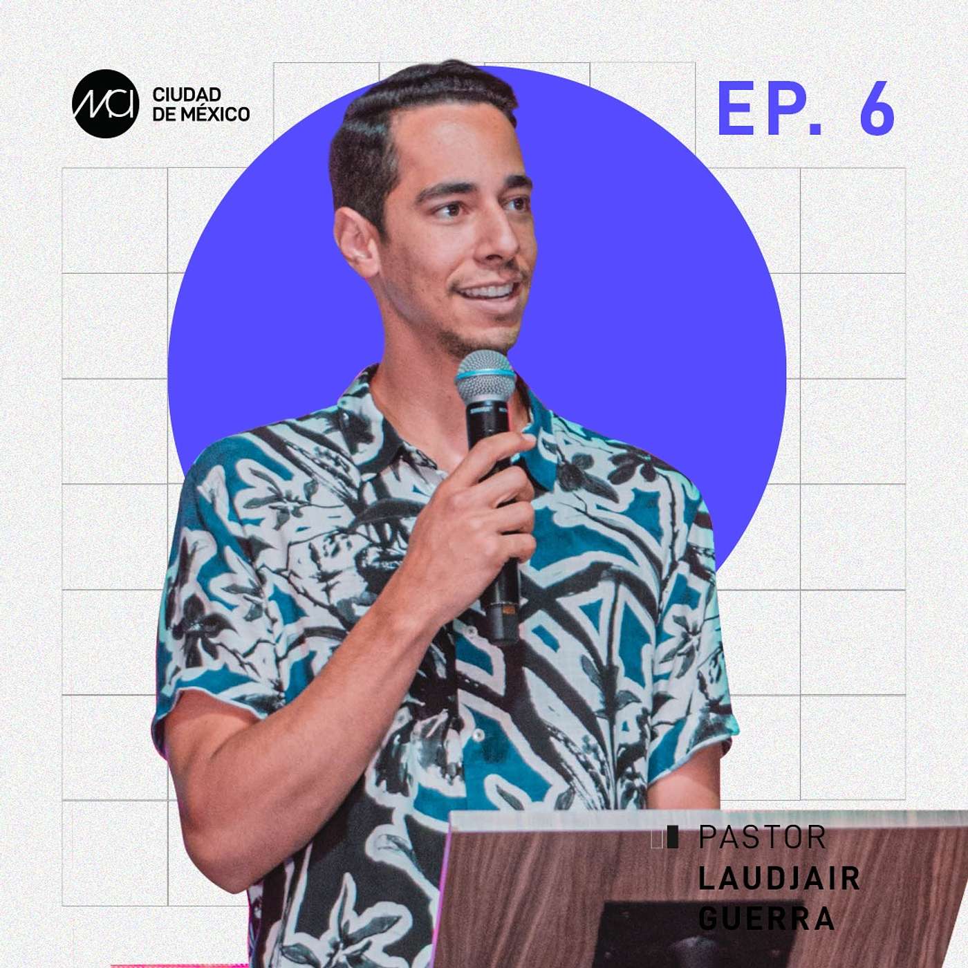 Regresa al primer amor | MCI Ciudad de México I Ps Laudjair Guerra episode artwork