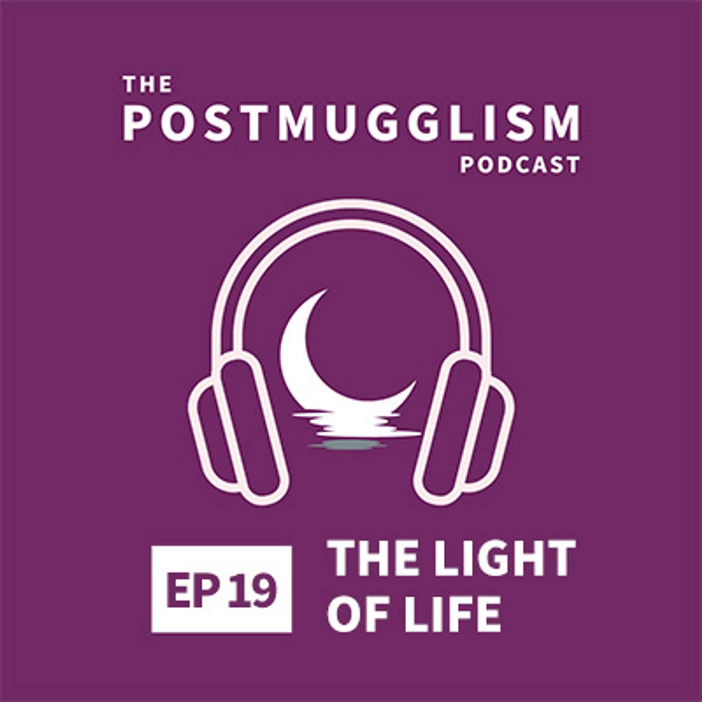 The Postmugglism Podcast