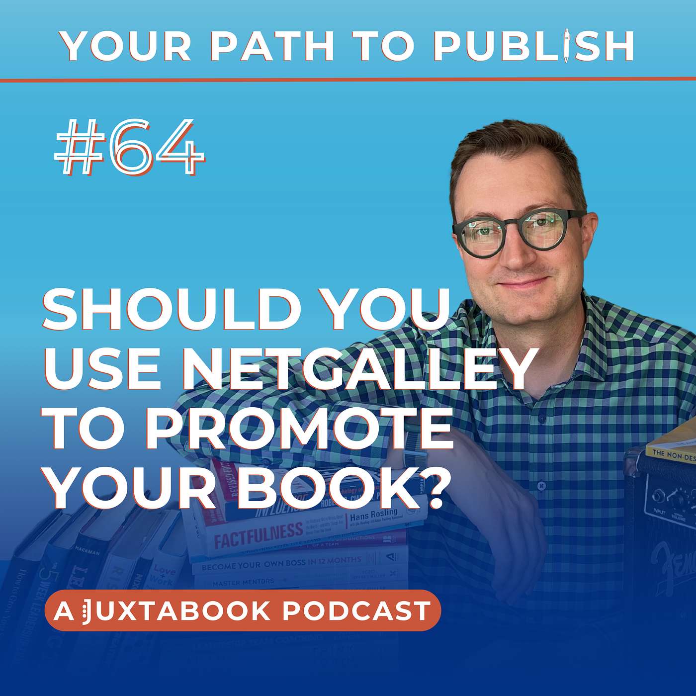 Ep. 64 - Should You Use NetGalley to Promote Your Book?