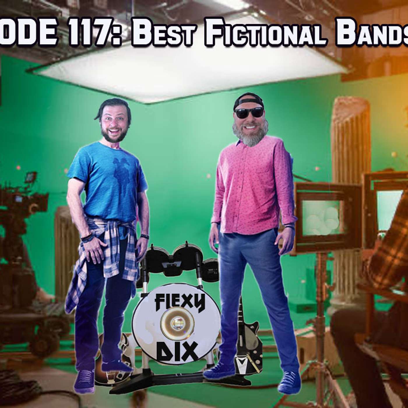 #117 Best Fictional Bands Ever!
