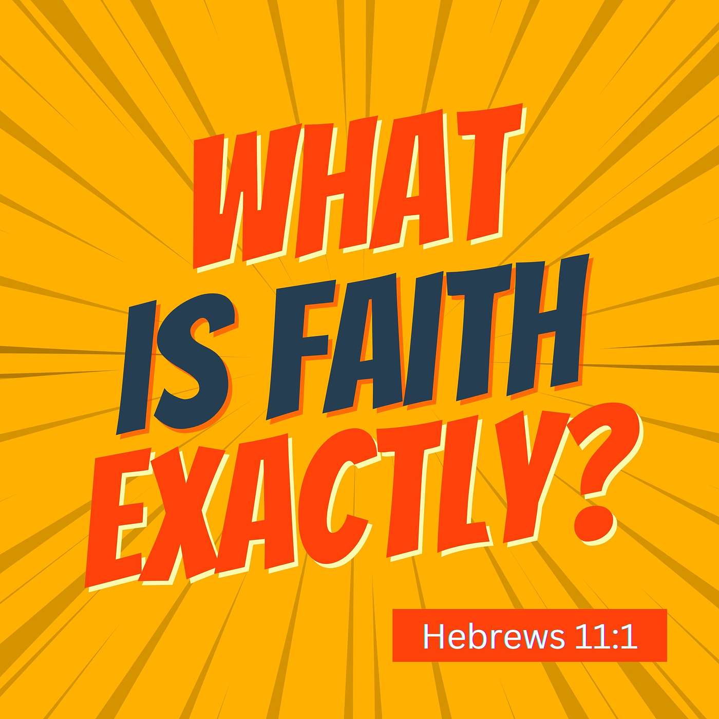 #32 S2 Ep 13:  What Is Faith Exactly?