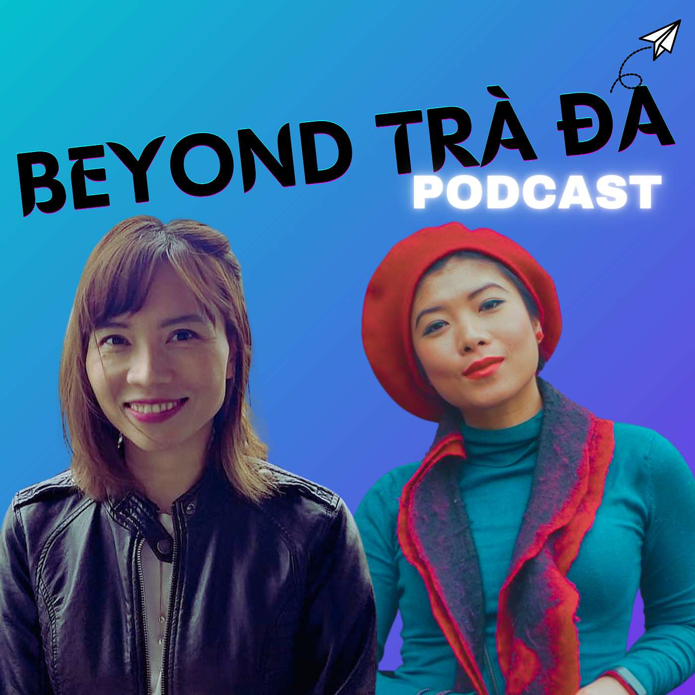 Beyond Trada Podcast - Hãy sống, hãy mơ, hãy theo đuổi ước mơ của mình