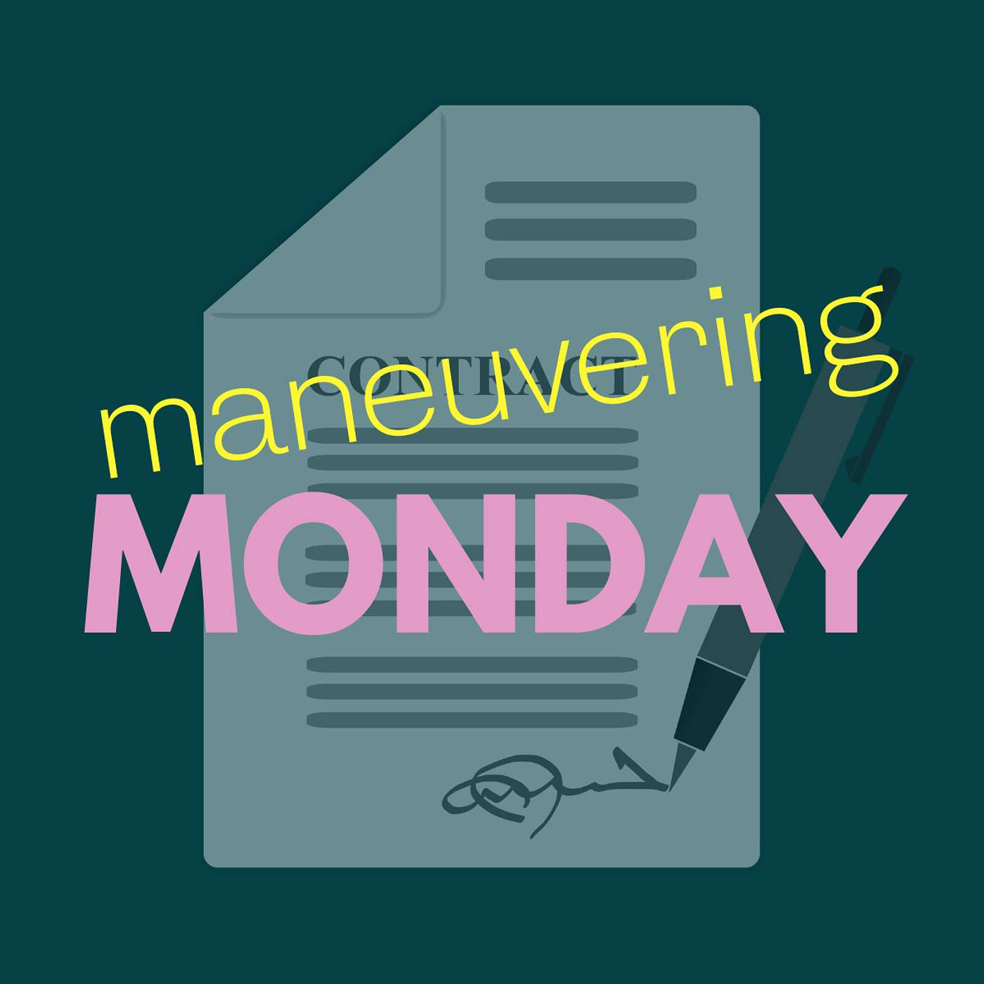 Maneuvering Monday