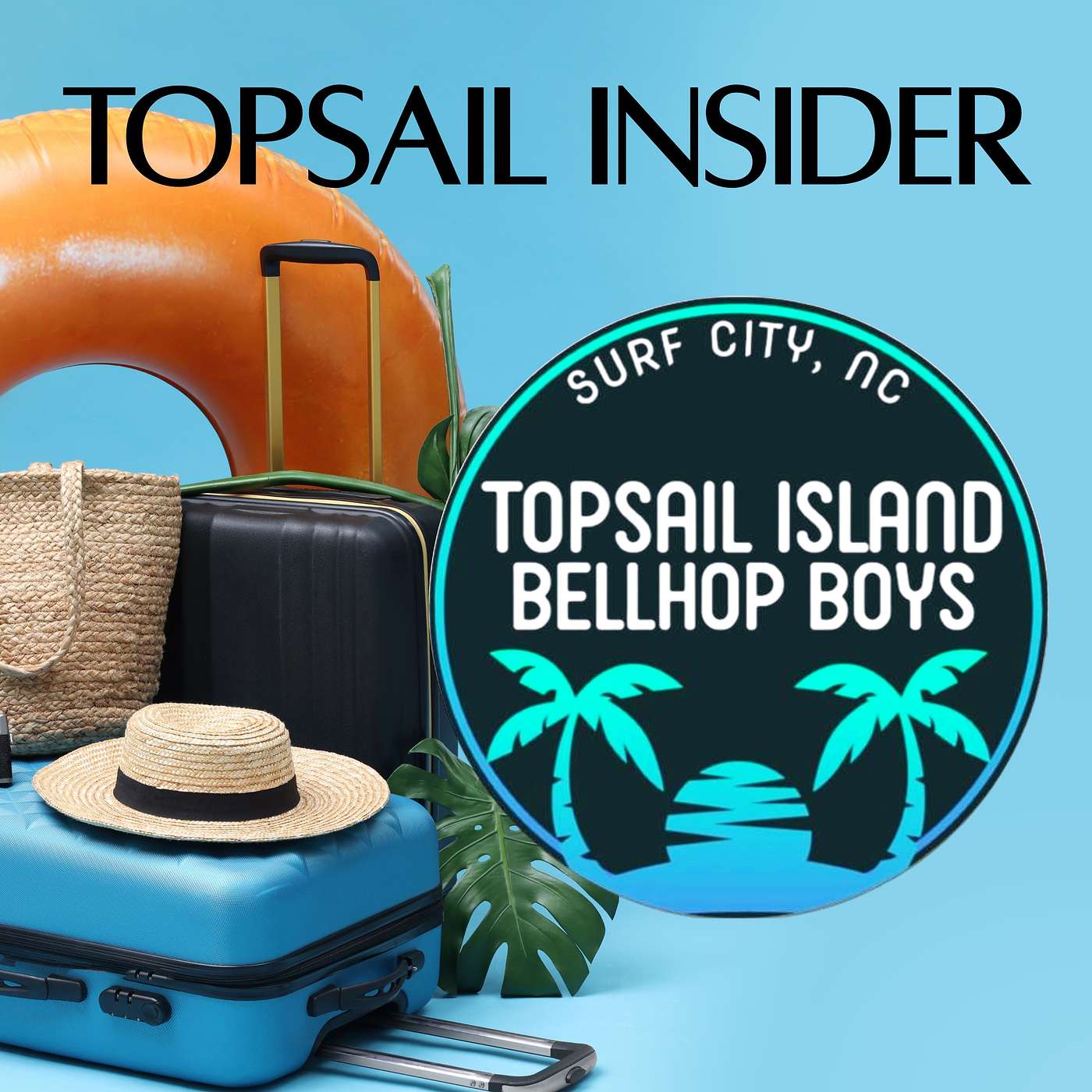 The Topsail Island Bellhop Boys