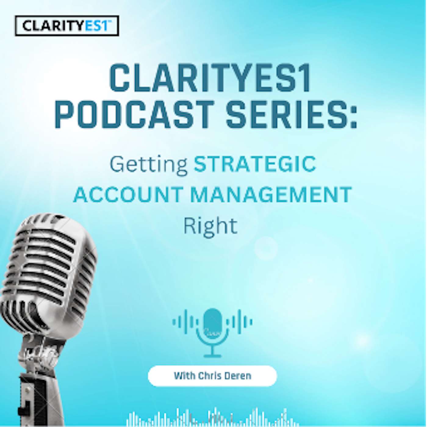 ClarityES1 Podcast Series