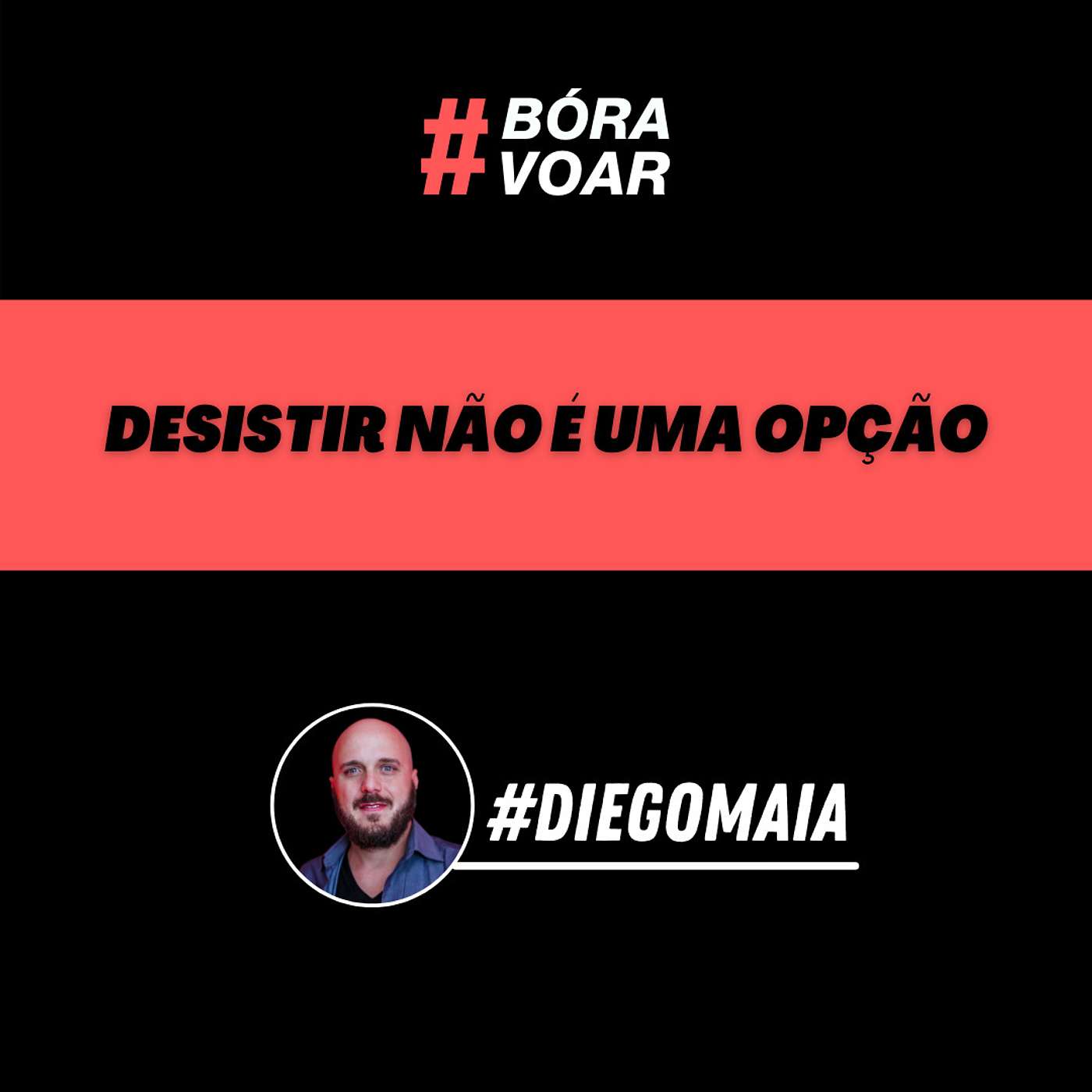 Desistir não é uma opção