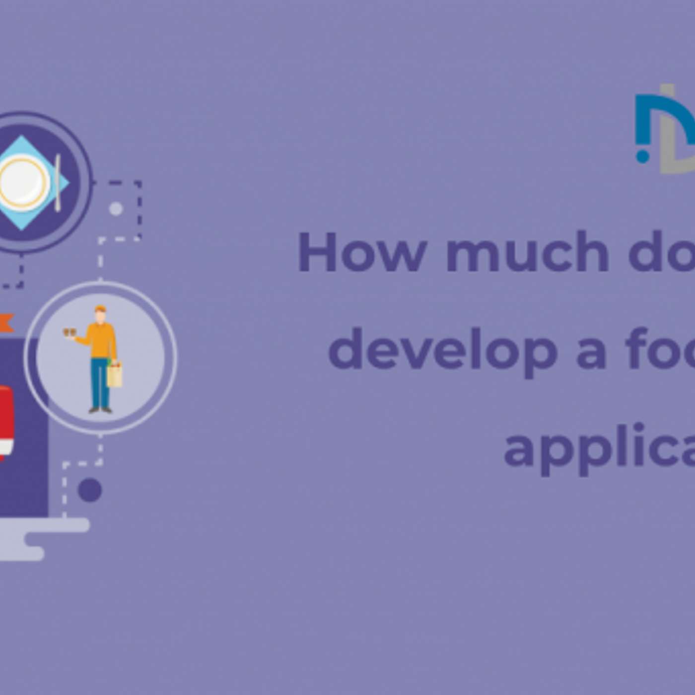 How much does it cost to develop a food delivery app In India? episode artwork