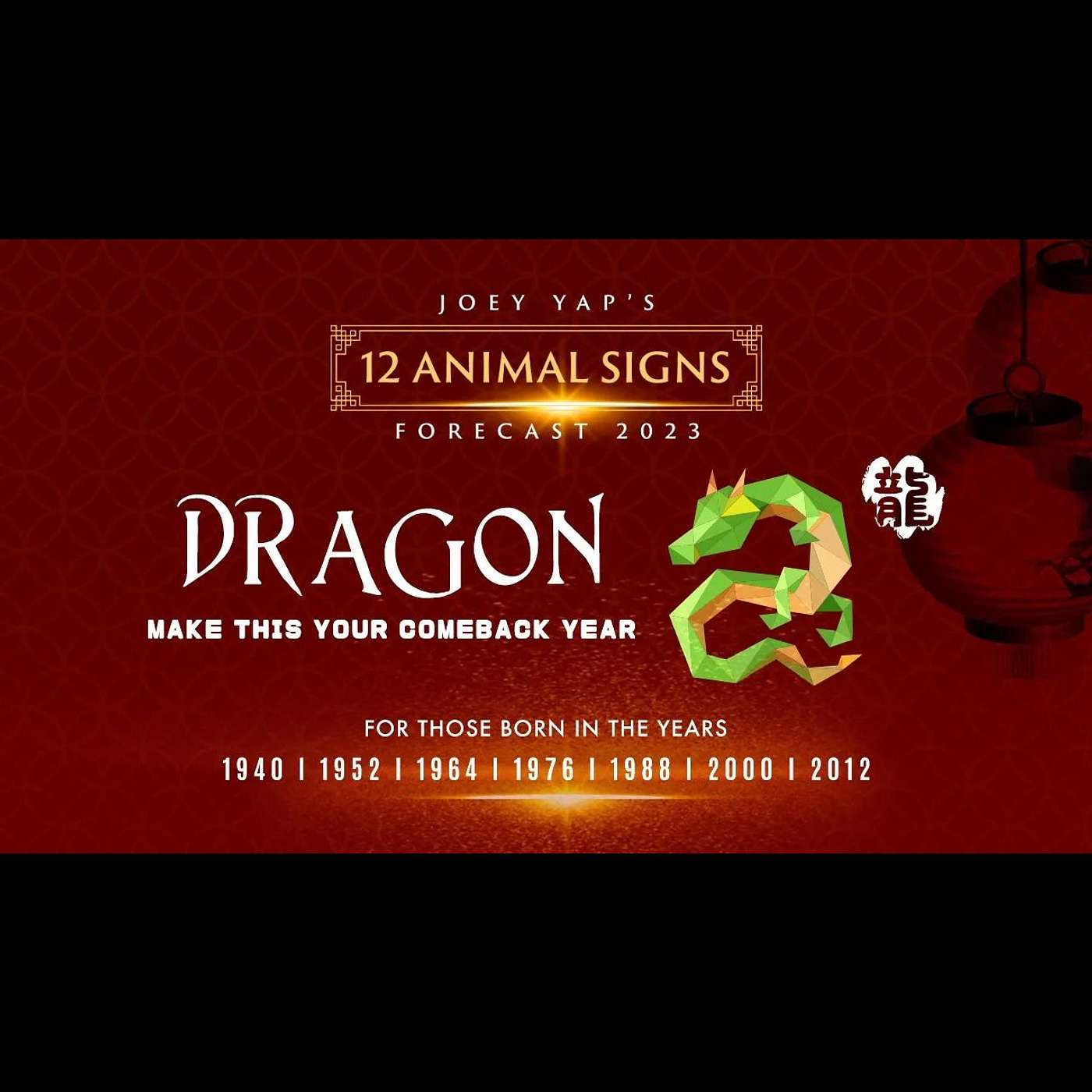 2023 Animal Signs Forecast: Dragon [Joey Yap]