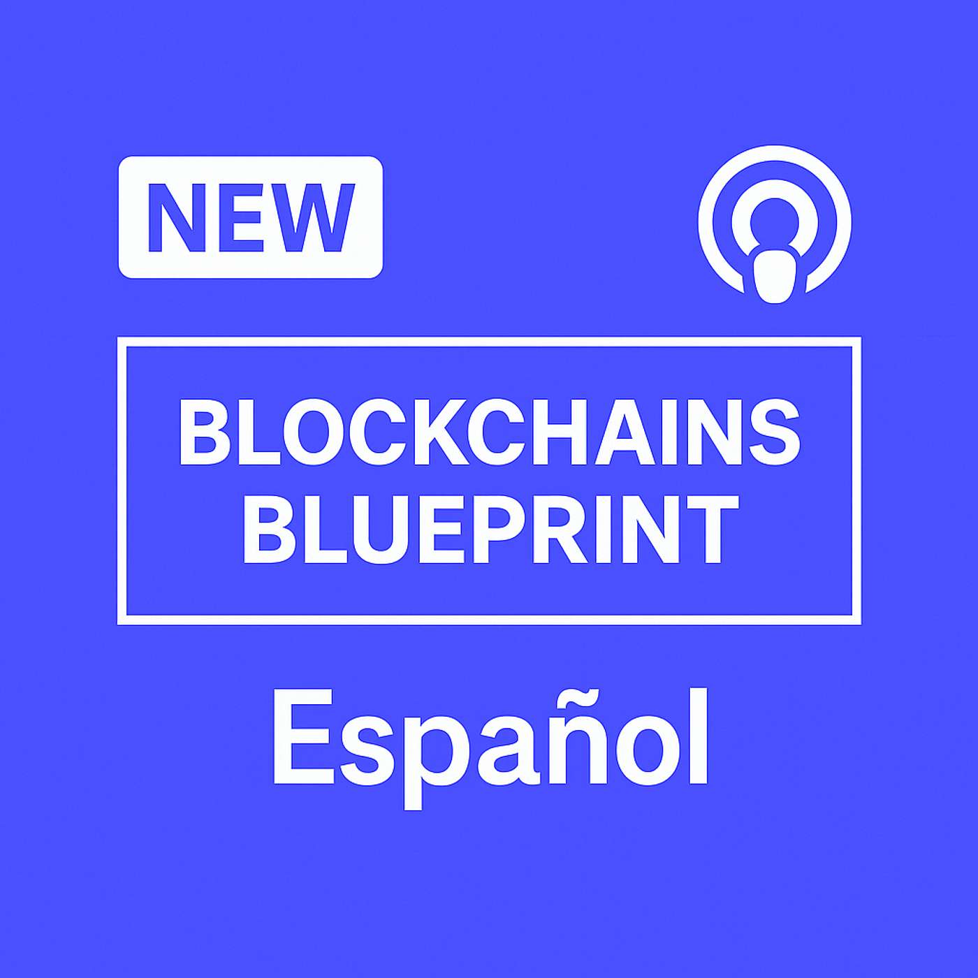 BLOCKCHAINS BLUEPRINT