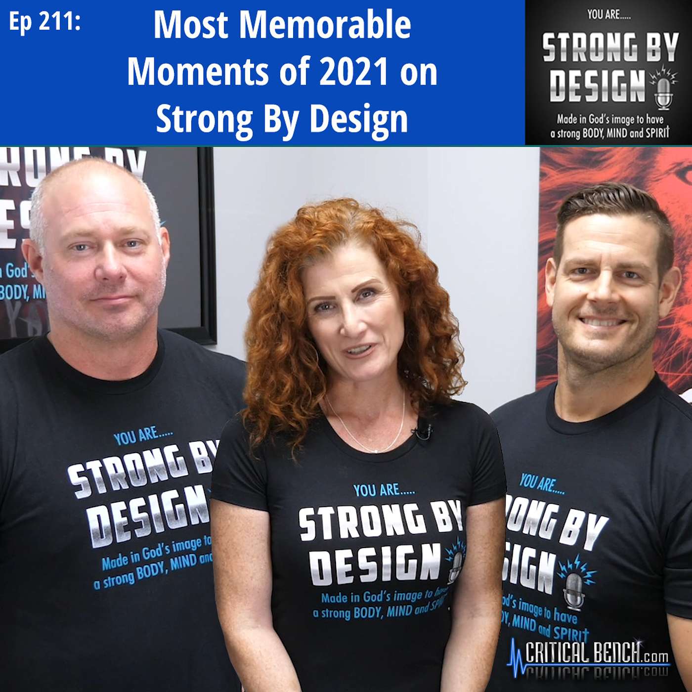 Ep 211 Most Memorable Moments of 2021 on Strong By Design