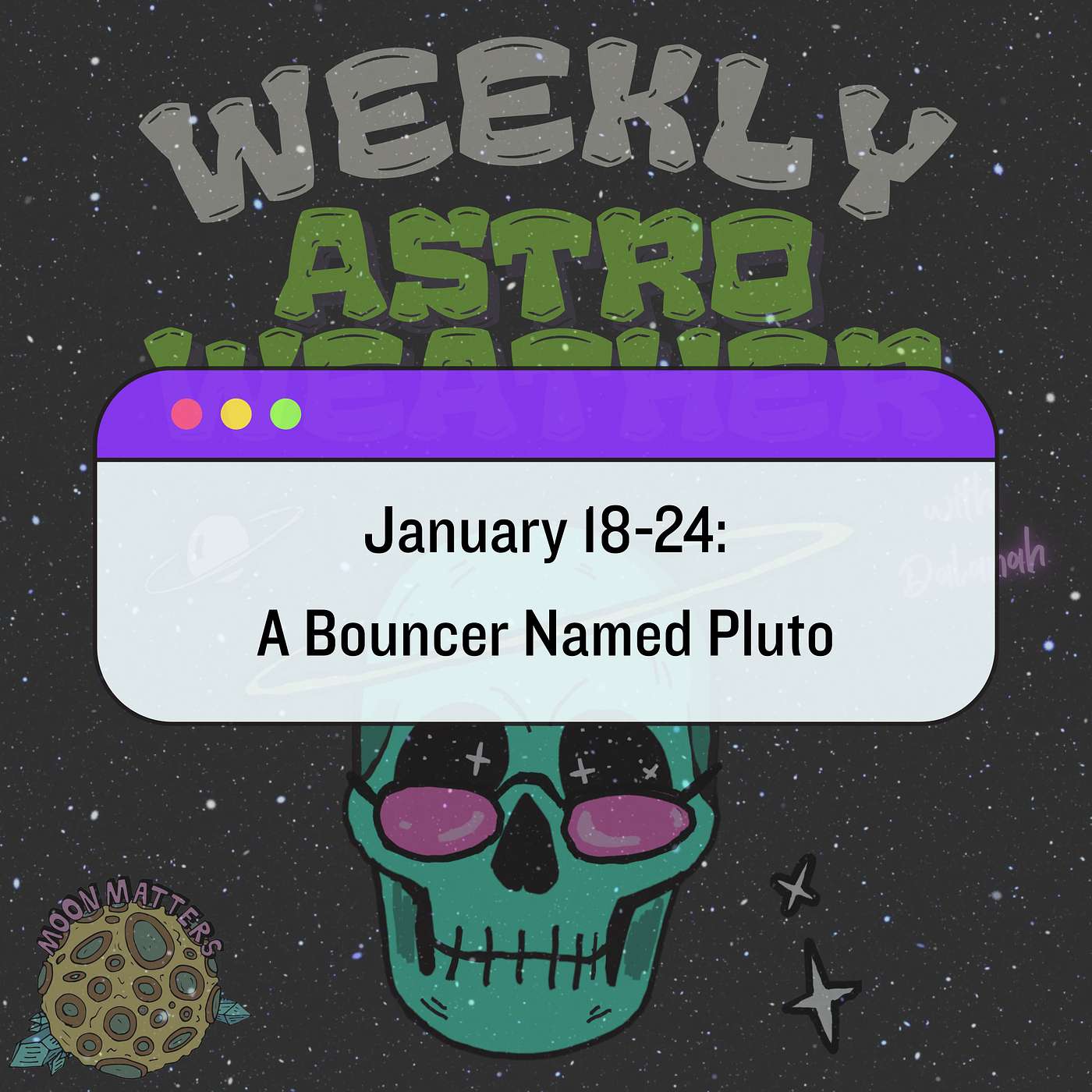 January 18-24: A Bouncer Named Pluto January 18-24: A Bouncer Named Pluto