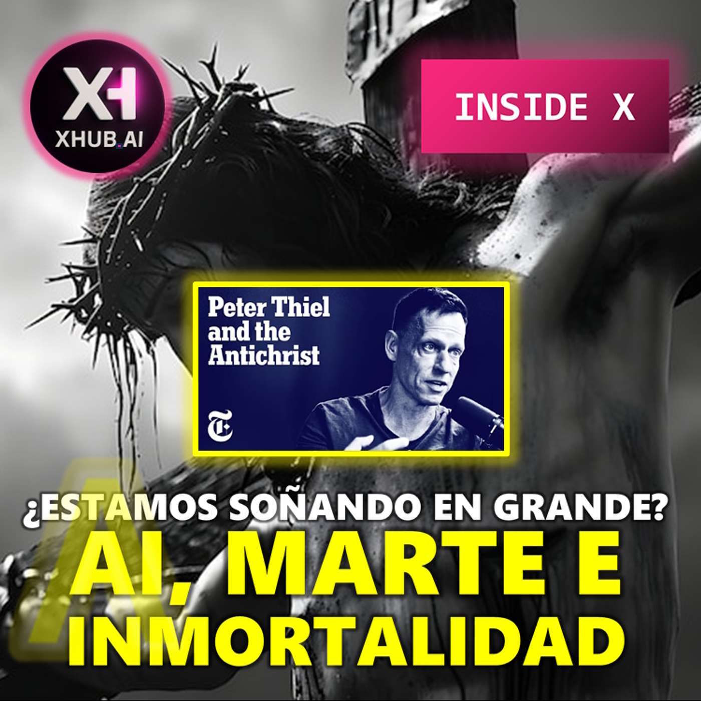 T5.E129. INSIDE X ¿Estamos soñando en grande? AI, Marte e Inmortalidad