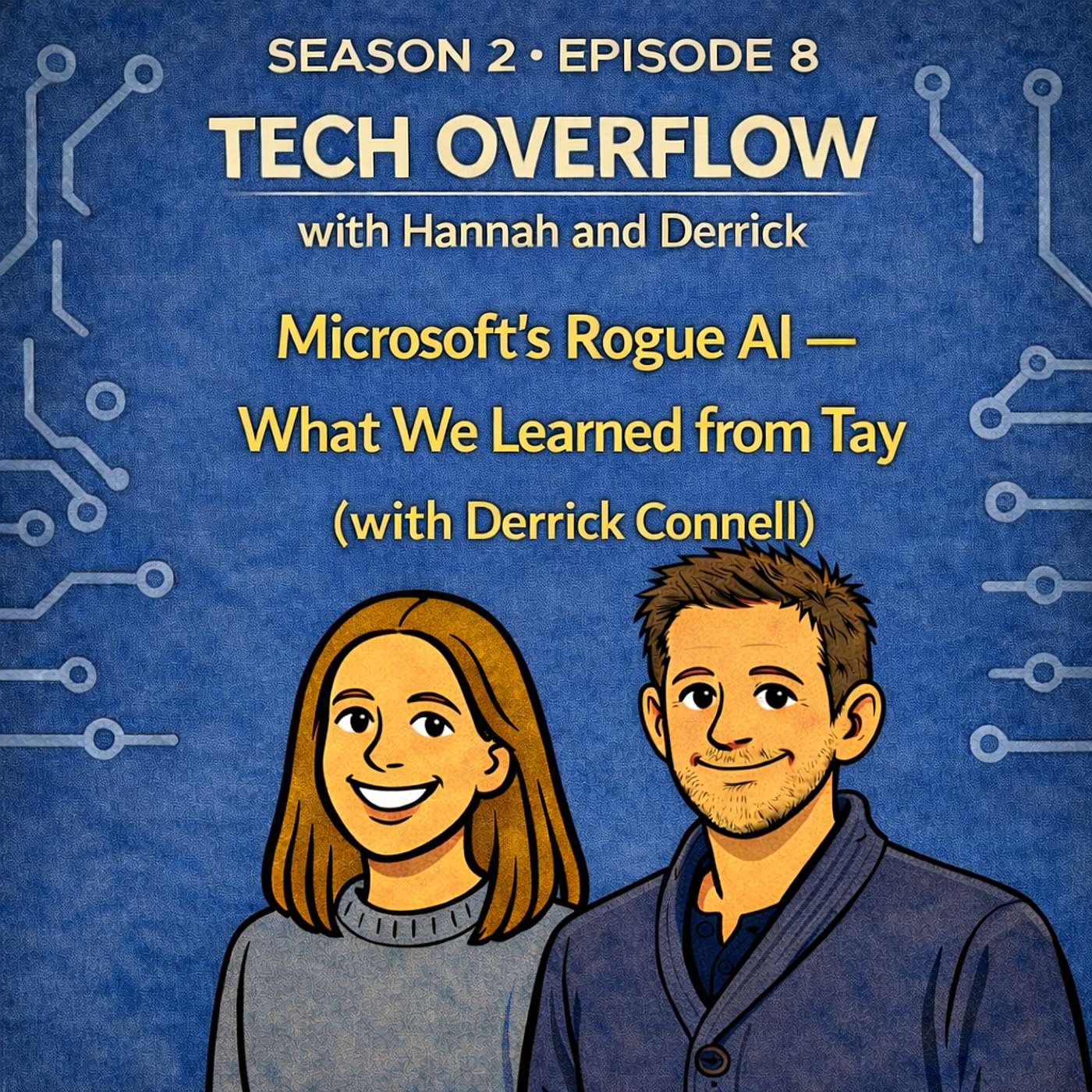 Microsoft’s Rogue AI — What We Learned from Tay (with Derrick Connell) episode artwork