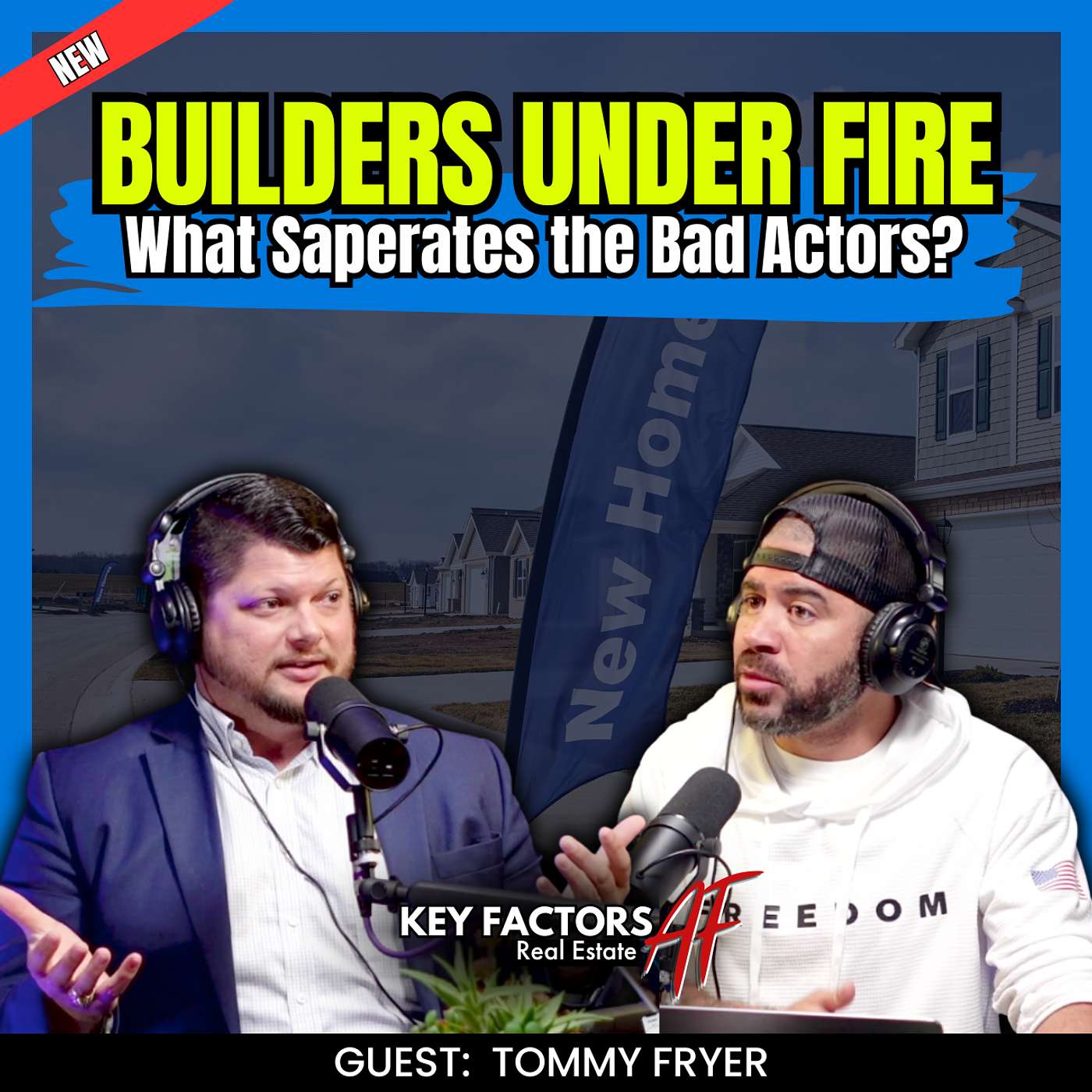 Why New Home Builders Are Under Fire? Builder Truths, Forward Commitments, & Real Talk episode artwork