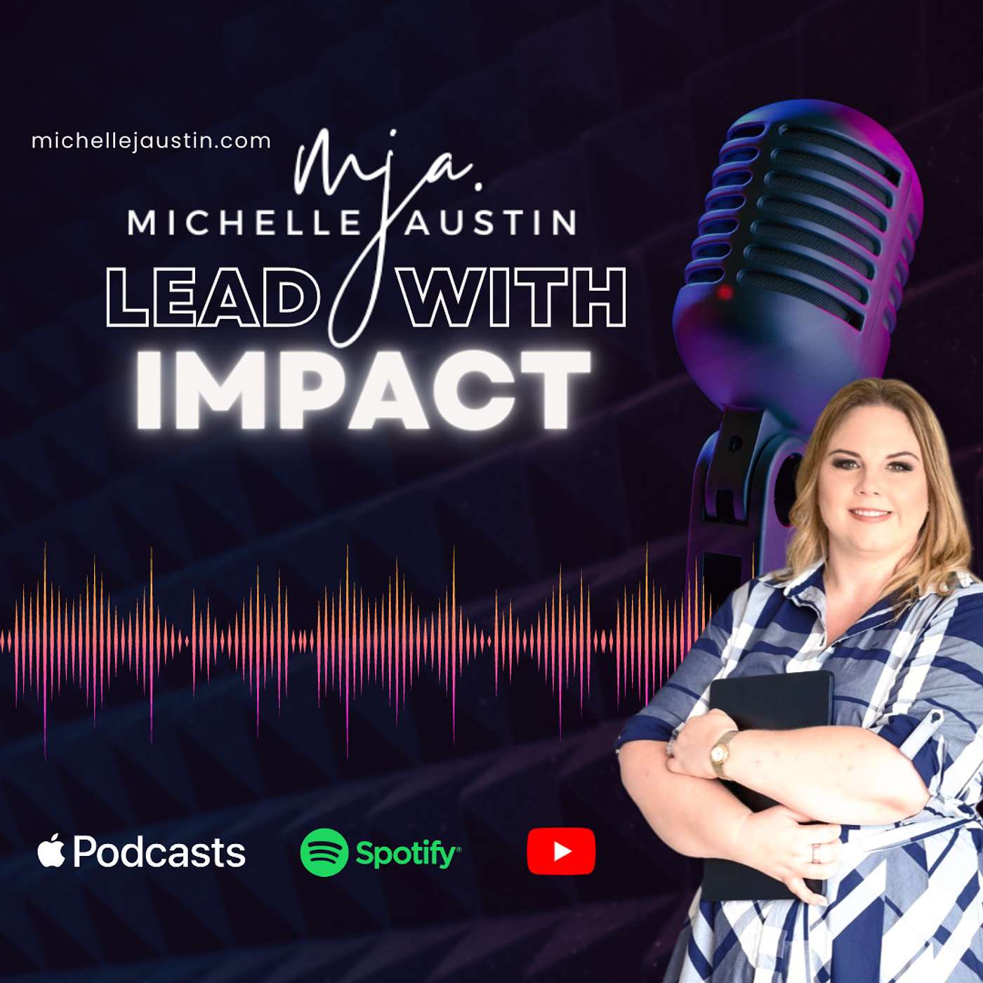 Michelle Austin - Lead with impact