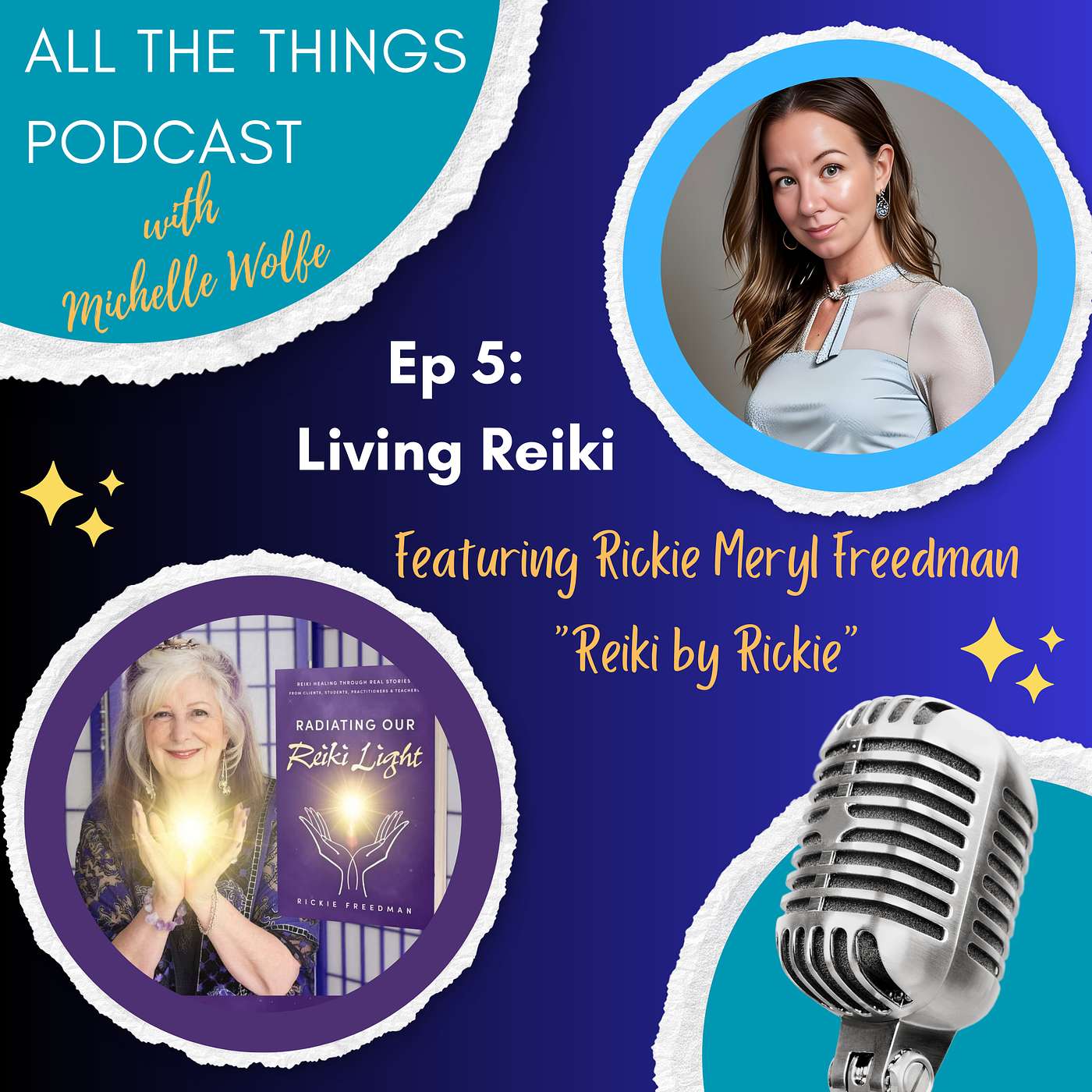 Ep5 - Living Reiki w Rickie Meryl Freedman