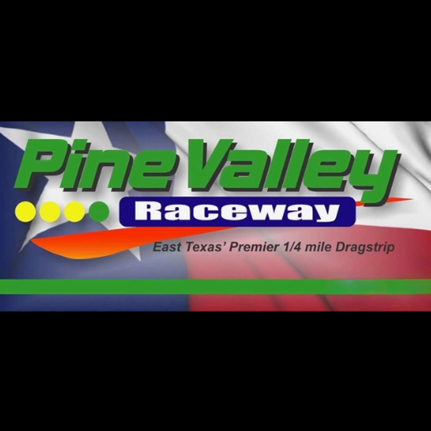 Inside Pine Valley Raceway’s NHRA Revival In Lufkin Texas