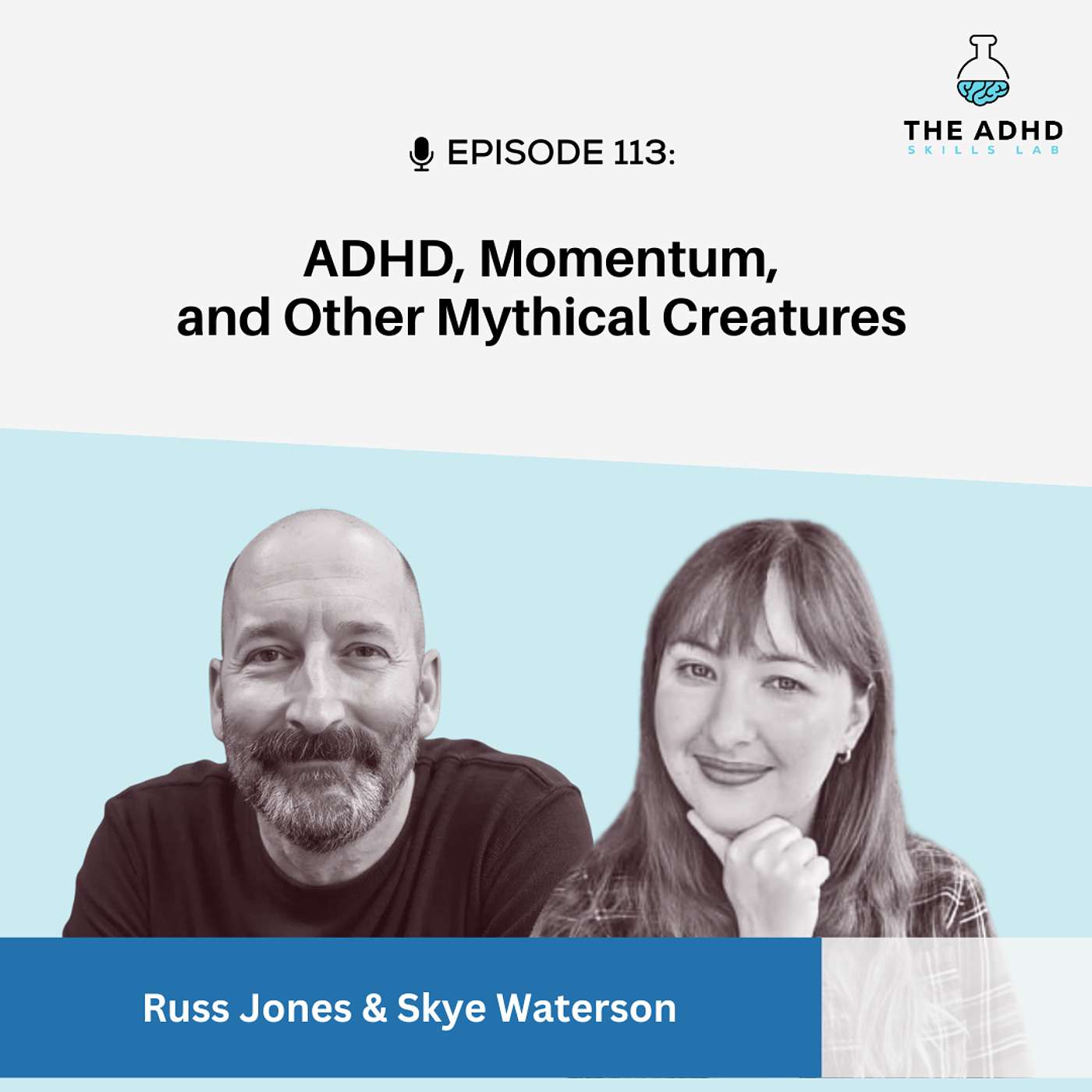 ADHD, Momentum, and Other Mythical Creatures (with Russ Jones)