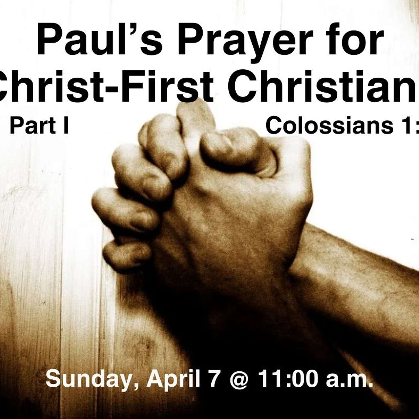 Paul's Prayer For Christ First Christians (part1)