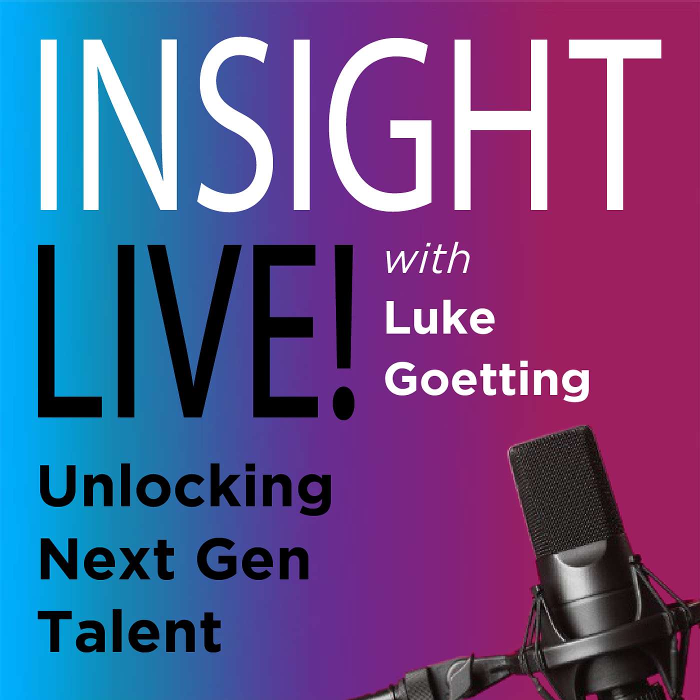 Luke Goetting: Unlocking Next Gen Talent