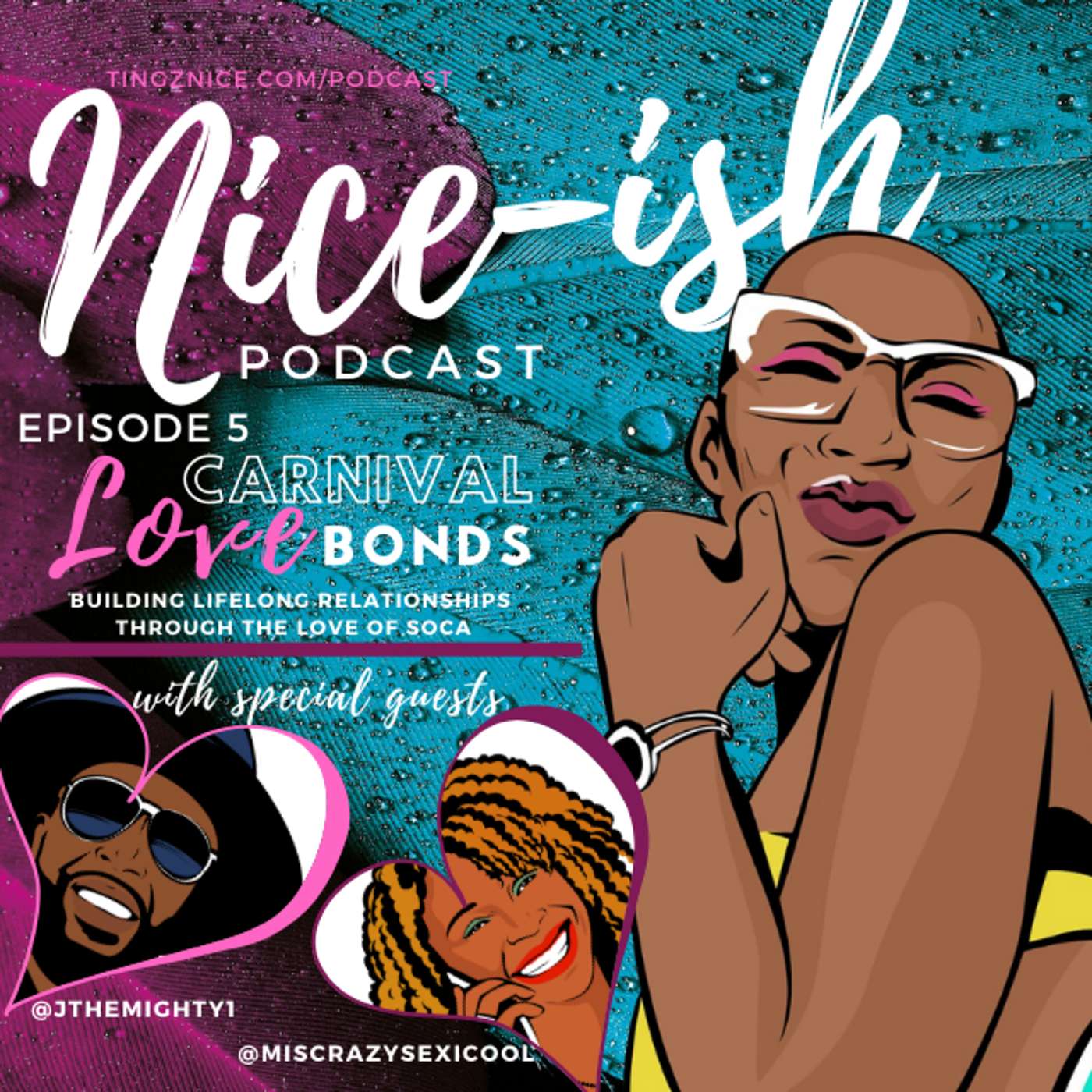 The T\'ingz Nice Podcast
