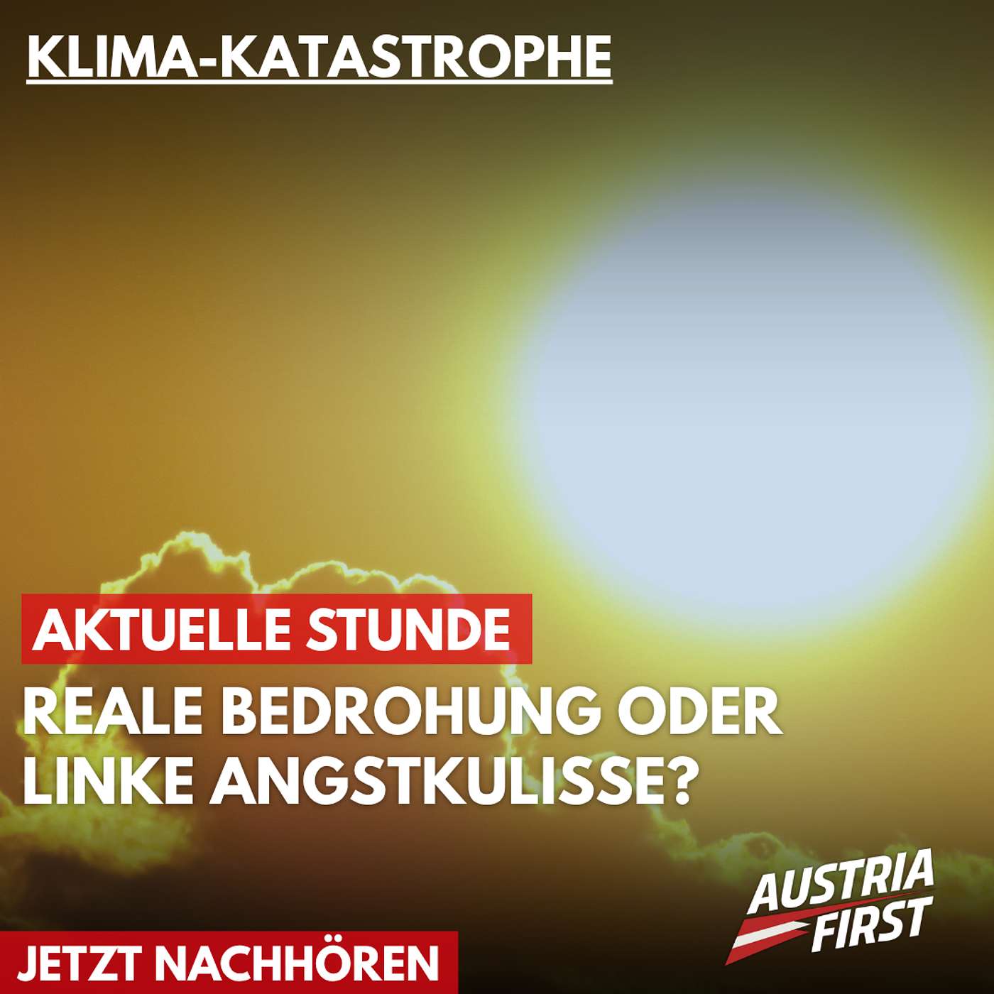 Klima Katastrophe: Reale Bedrohung oder linke Angstkulisse? - Aktuelle Stunde episode artwork