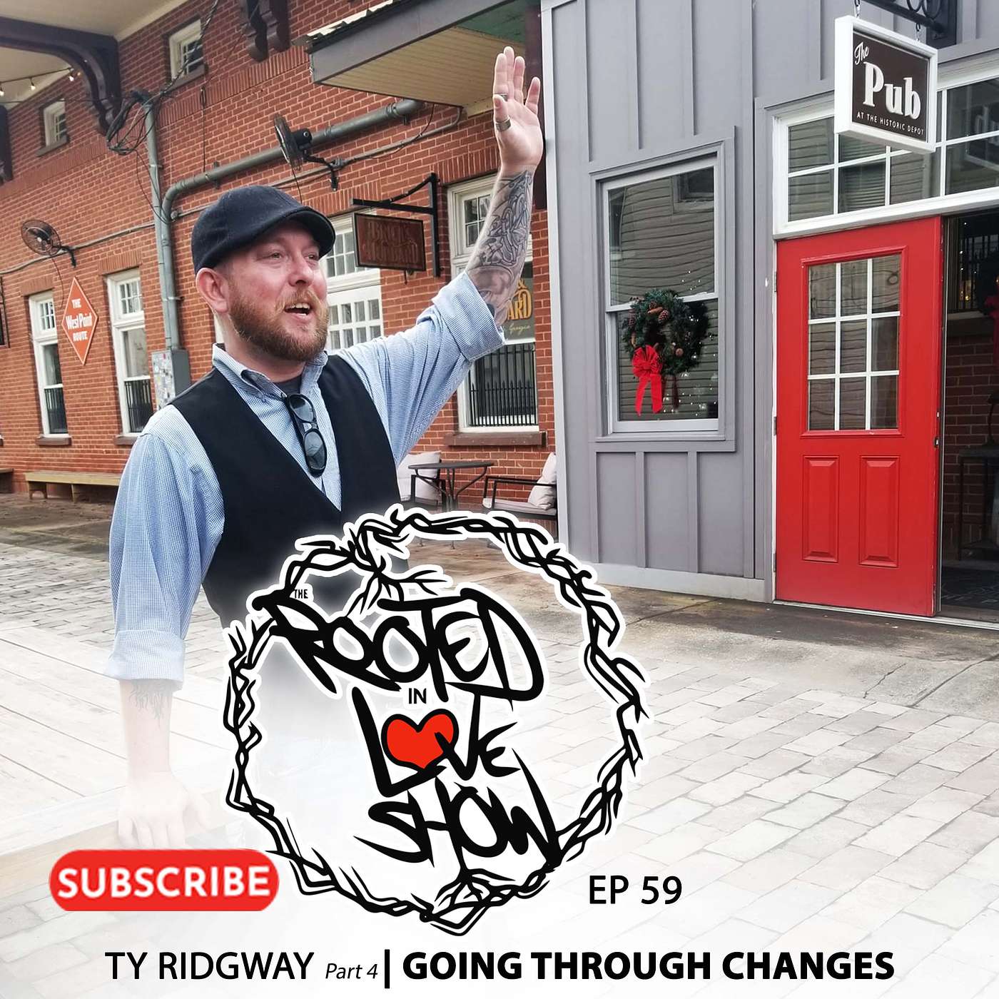 059 | Ty Ridgway | Going Through Changes | The Rooted in Love Show episode artwork